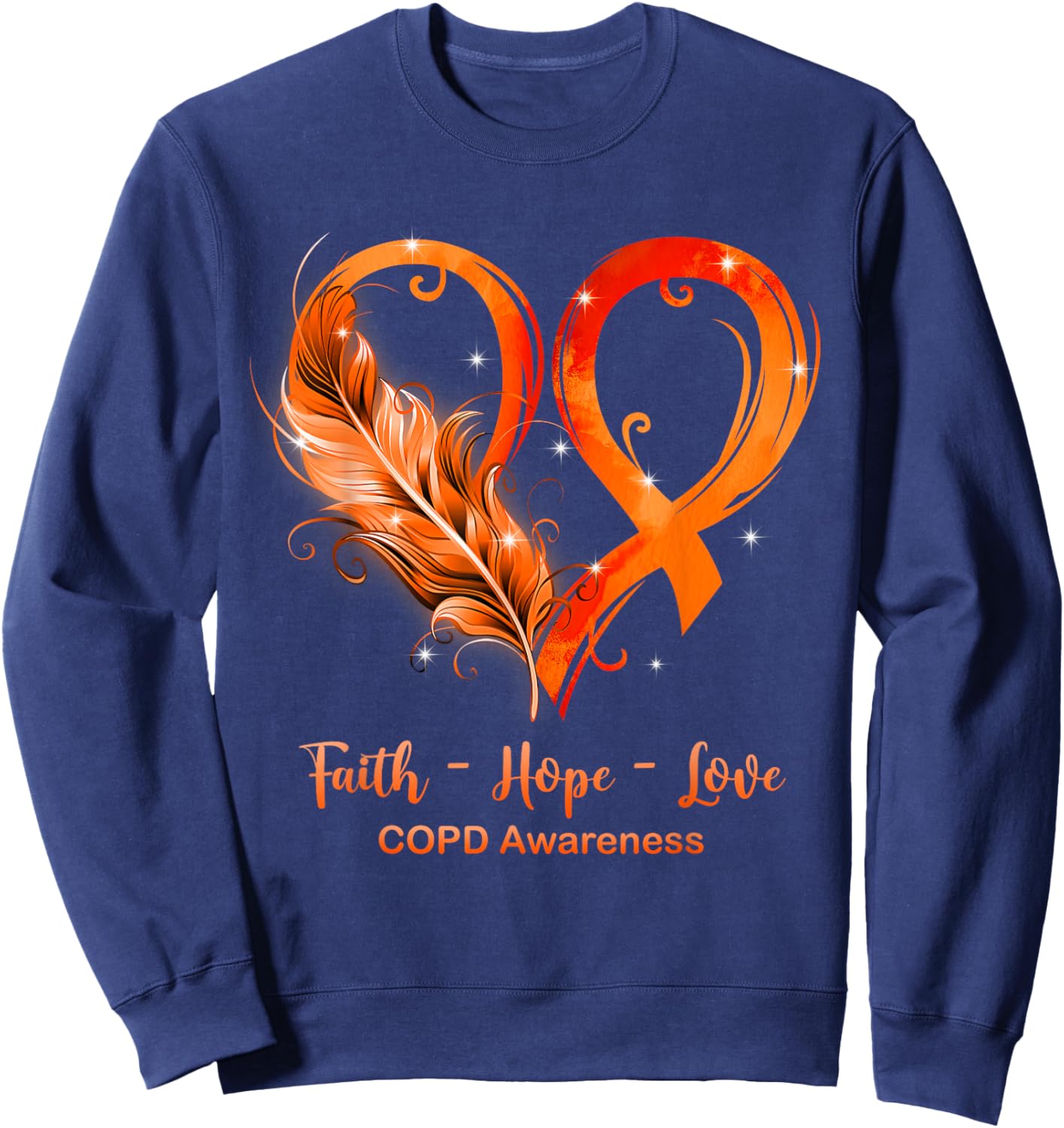 Orange Ribbon Heart Faith Hope Love COPD Awareness Sweatshirt - Sweatshirt | Navy