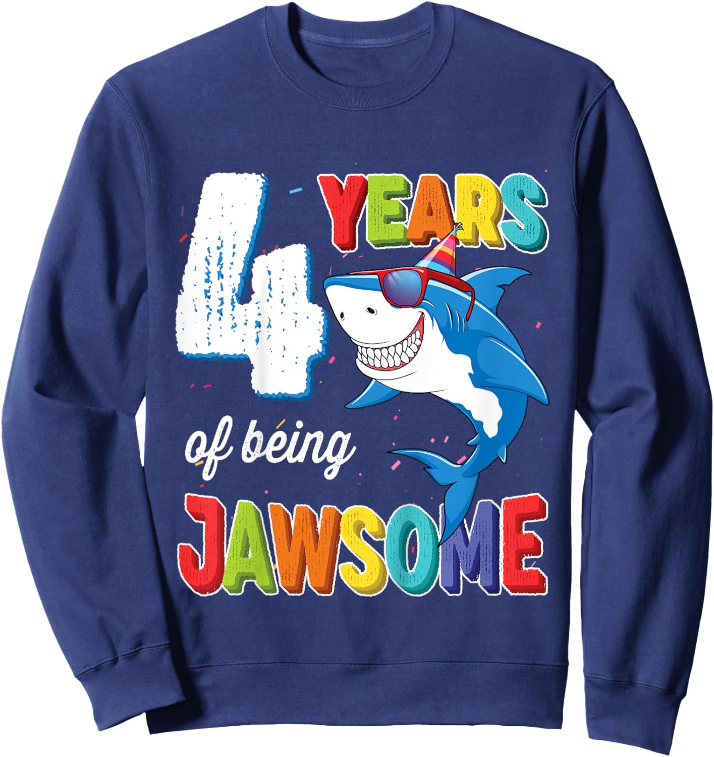 Kids 4 Year Old Shirt Boys Girls JawSome Shark 4th Birthday Sweatshirt - Sweatshirt | Navy