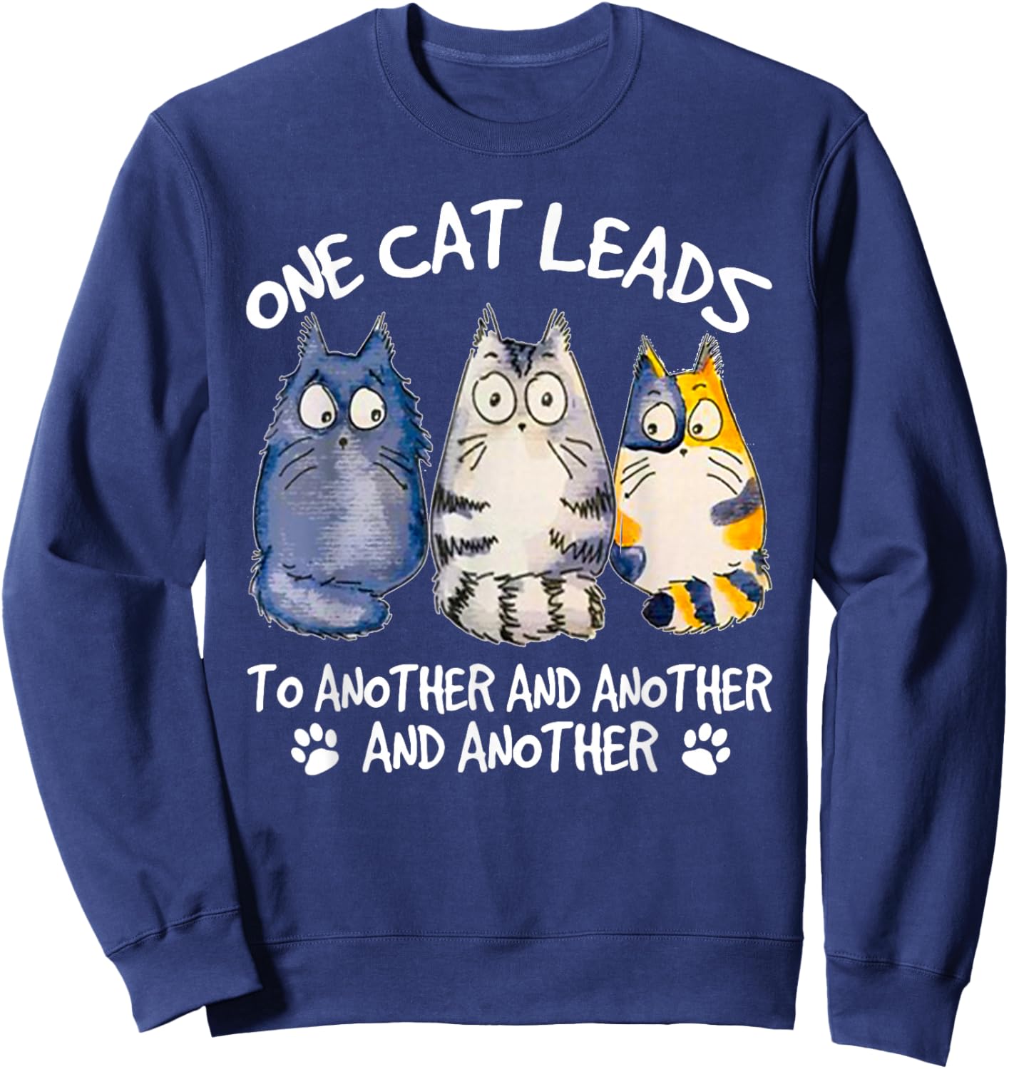 Funny Cat Design Cat Lover Kitten Cat Sweatshirt - Sweatshirt | Navy