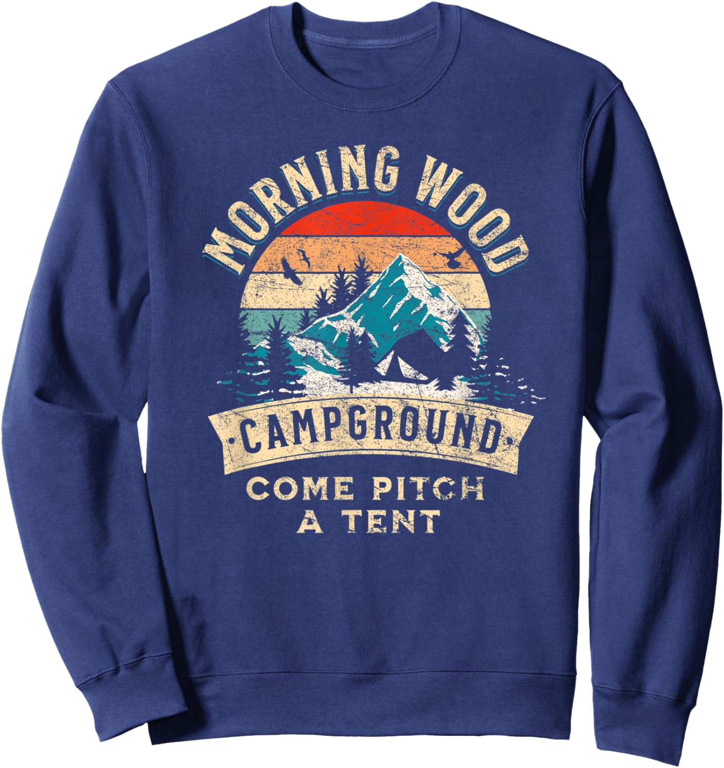 Funny Camping Tent Morning Woods Campground Funny Camping Sweatshirt - Sweatshirt | Navy