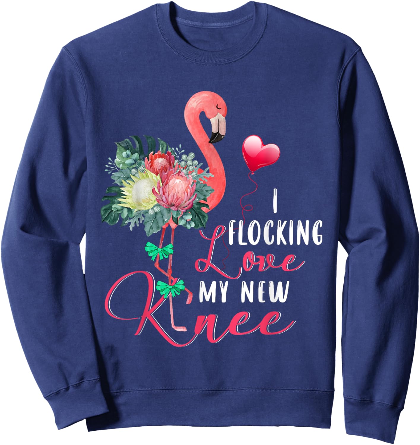 I Flocking Love My New Knee Flamingo Floral Proud New Knee Sweatshirt - Sweatshirt | Navy