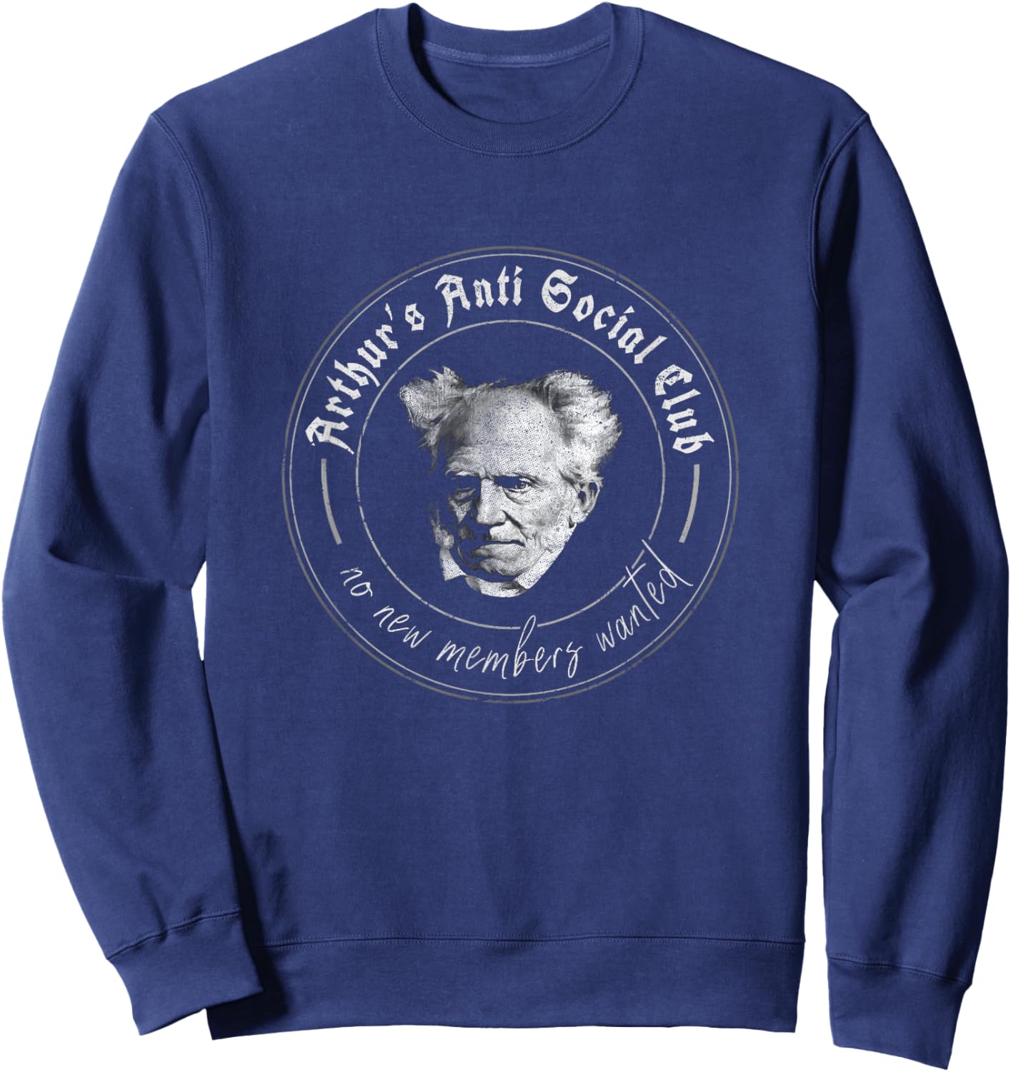 Schopenhauer Philosophy Aphorisms Arthur's Anti Social Club Sweatshirt - Sweatshirt | Navy