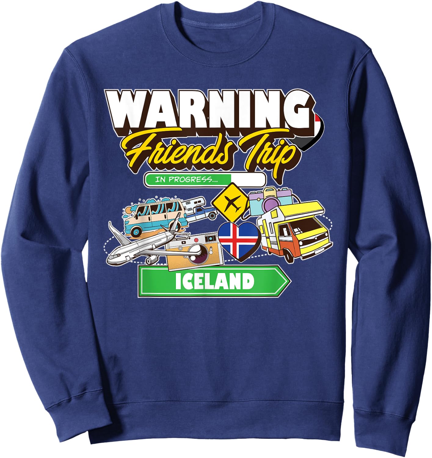 Warning Friends Trip in Progress Iceland Travel Matching Sweatshirt - Sweatshirt | Navy
