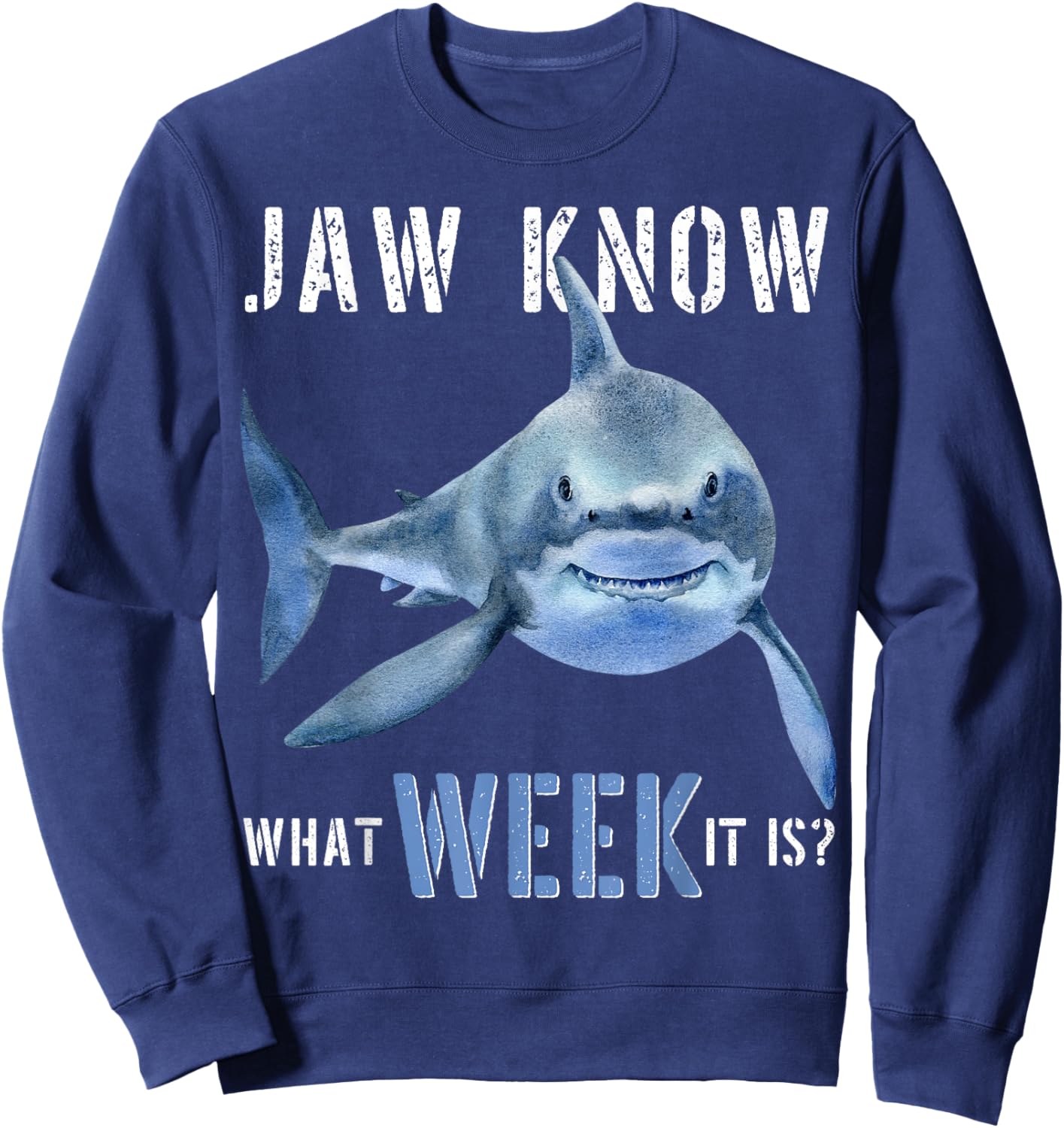 Funny Jaw Know What Week It Is Shark 2022 Funny Shark Kids Sweatshirt - Sweatshirt | Navy