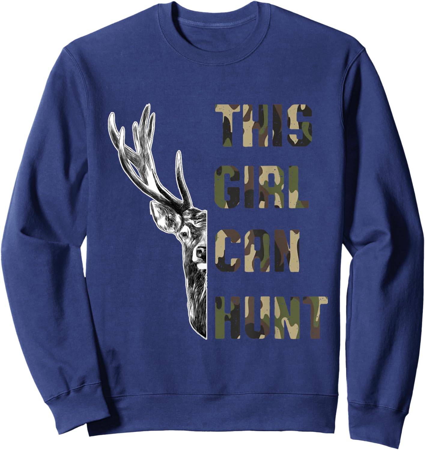 This Girl Can Hunt Hunting Girl Deer Hunter Sweatshirt - Sweatshirt | Navy