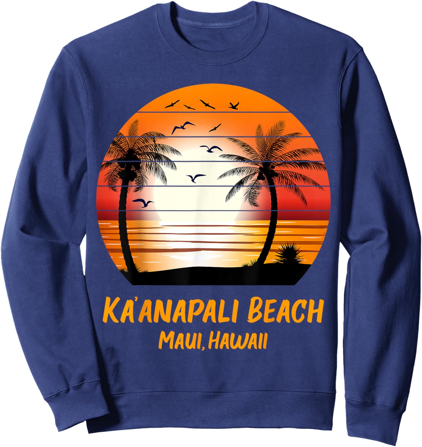 Ka’anapali Beach Maui Hawaii Vintage Sunset Kaanapali Retro Men Women Kids Sweatshirt - Sweatshirt | Navy