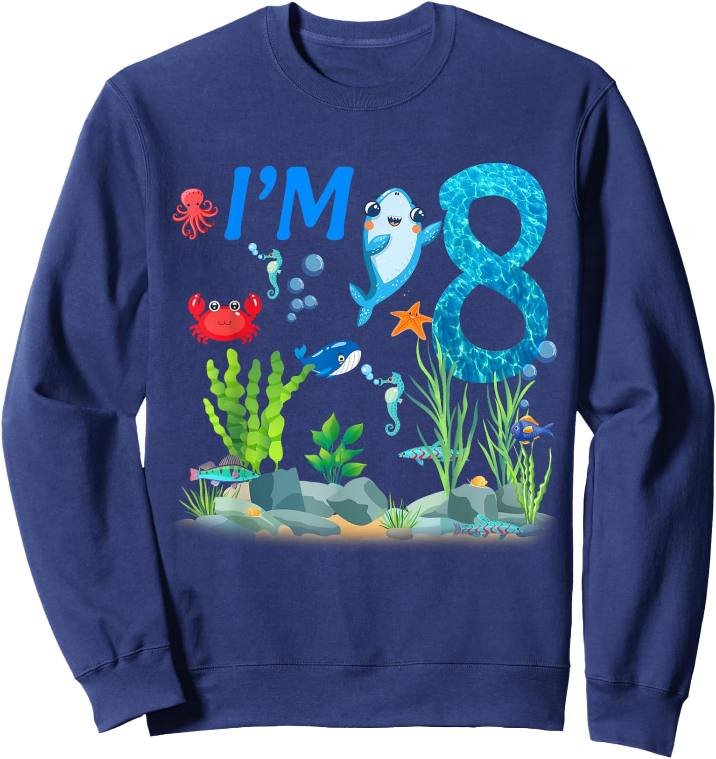 8 Year Old Ocean themed birthday Under the sea 8th birthday Sweatshirt - Sweatshirt | Navy