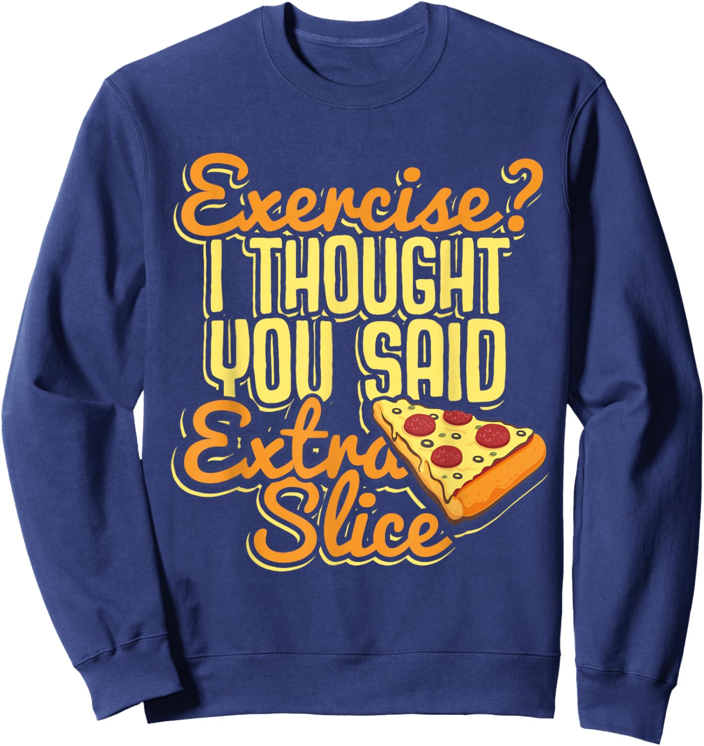 Pizza Pizzeria Italian Food Gift Sweatshirt - Sweatshirt | Navy