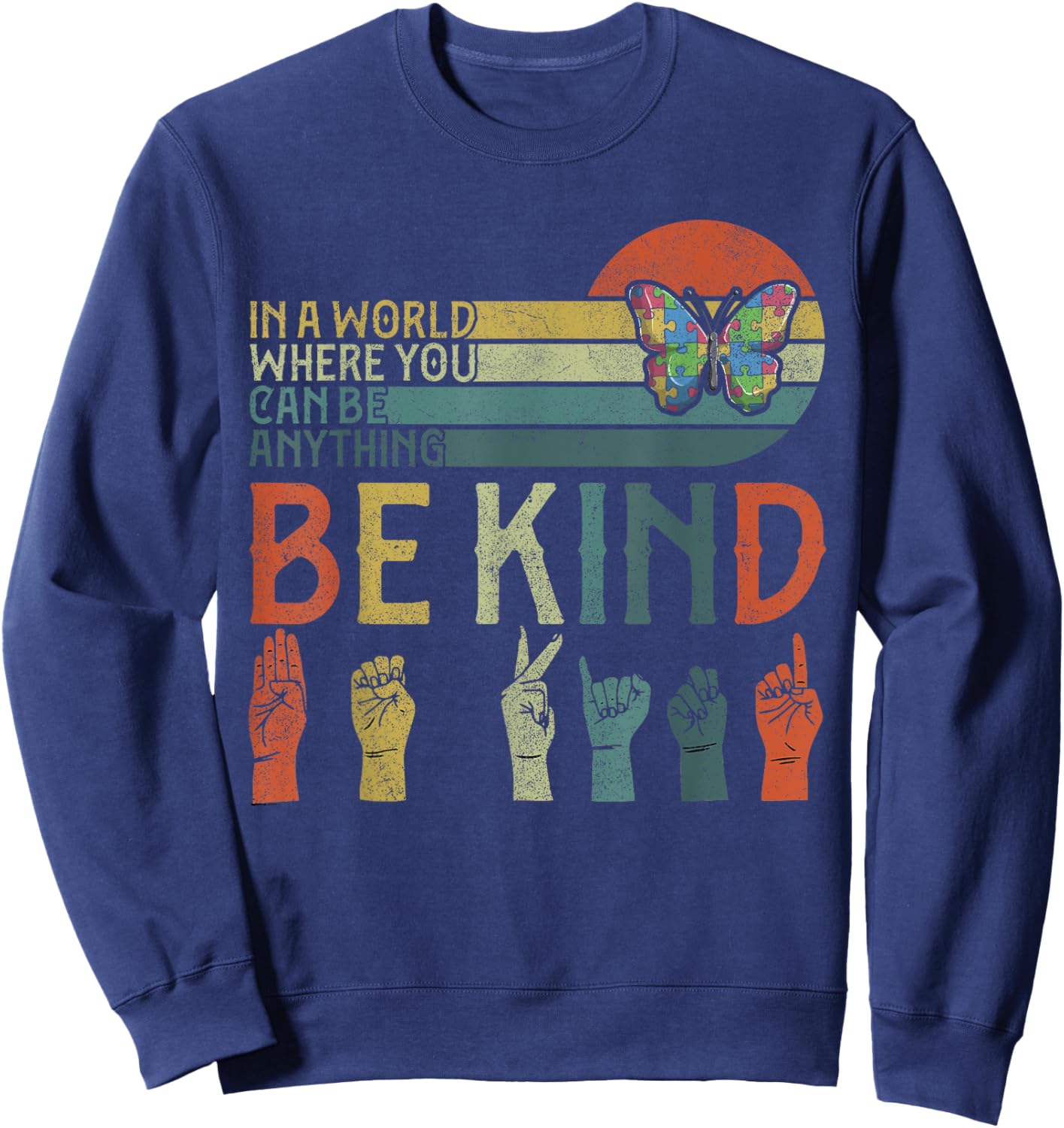 ASL Be Kind , Autism Awareness Butterfly Boy Kid Girl Sweatshirt - Sweatshirt | Navy