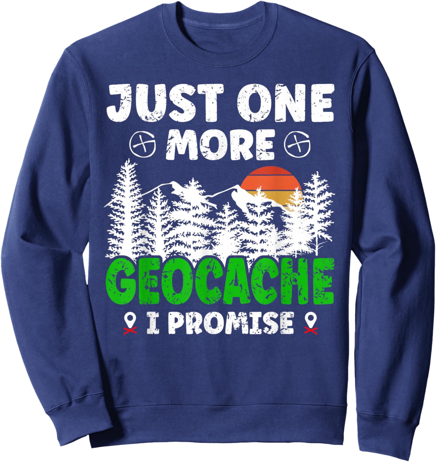 Just one More Geocache Geocacher Geocaching Fans Small Sweatshirt - Sweatshirt | Navy