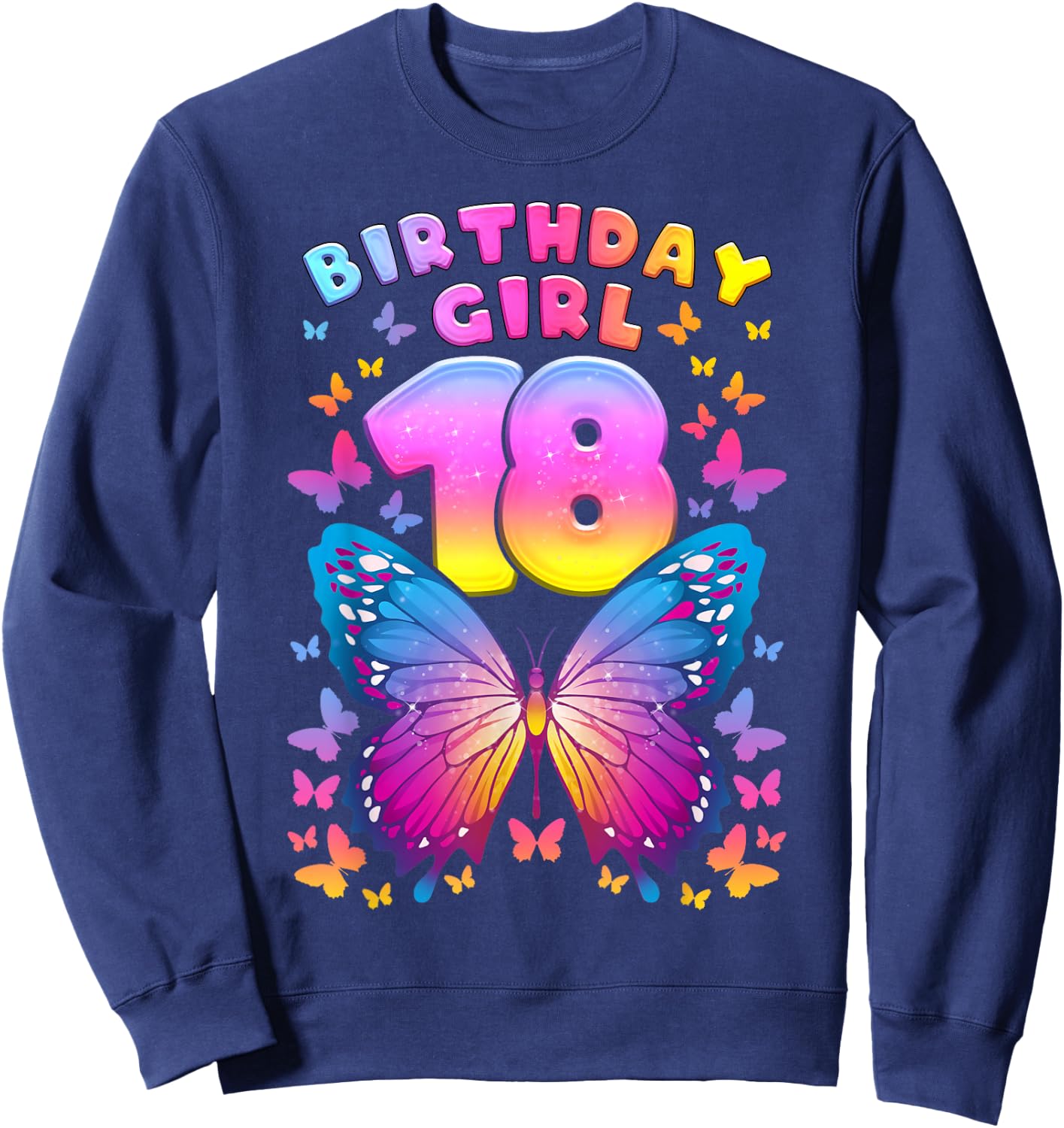 18th Birthday, Girl 18 Years, Butterfly, Number 18 Sweatshirt - Sweatshirt | Navy
