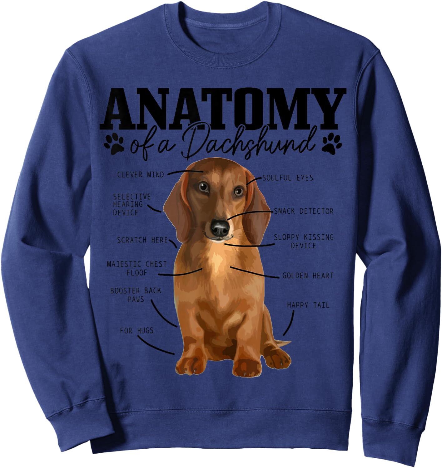 Anatomy Of A Dachshund Funny Cute Wiener Dog Mom Dad Sweatshirt - Sweatshirt | Navy
