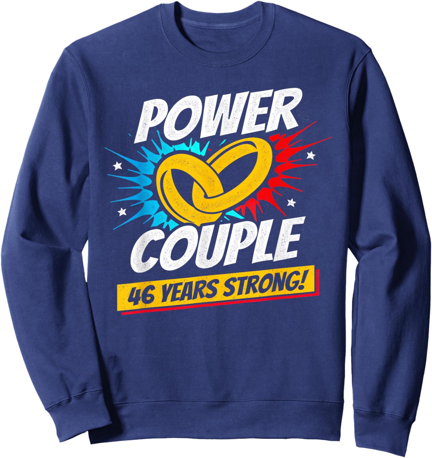 Married 46 Years - Power Couple - 46th Wedding Anniversary Sweatshirt - Sweatshirt | Navy