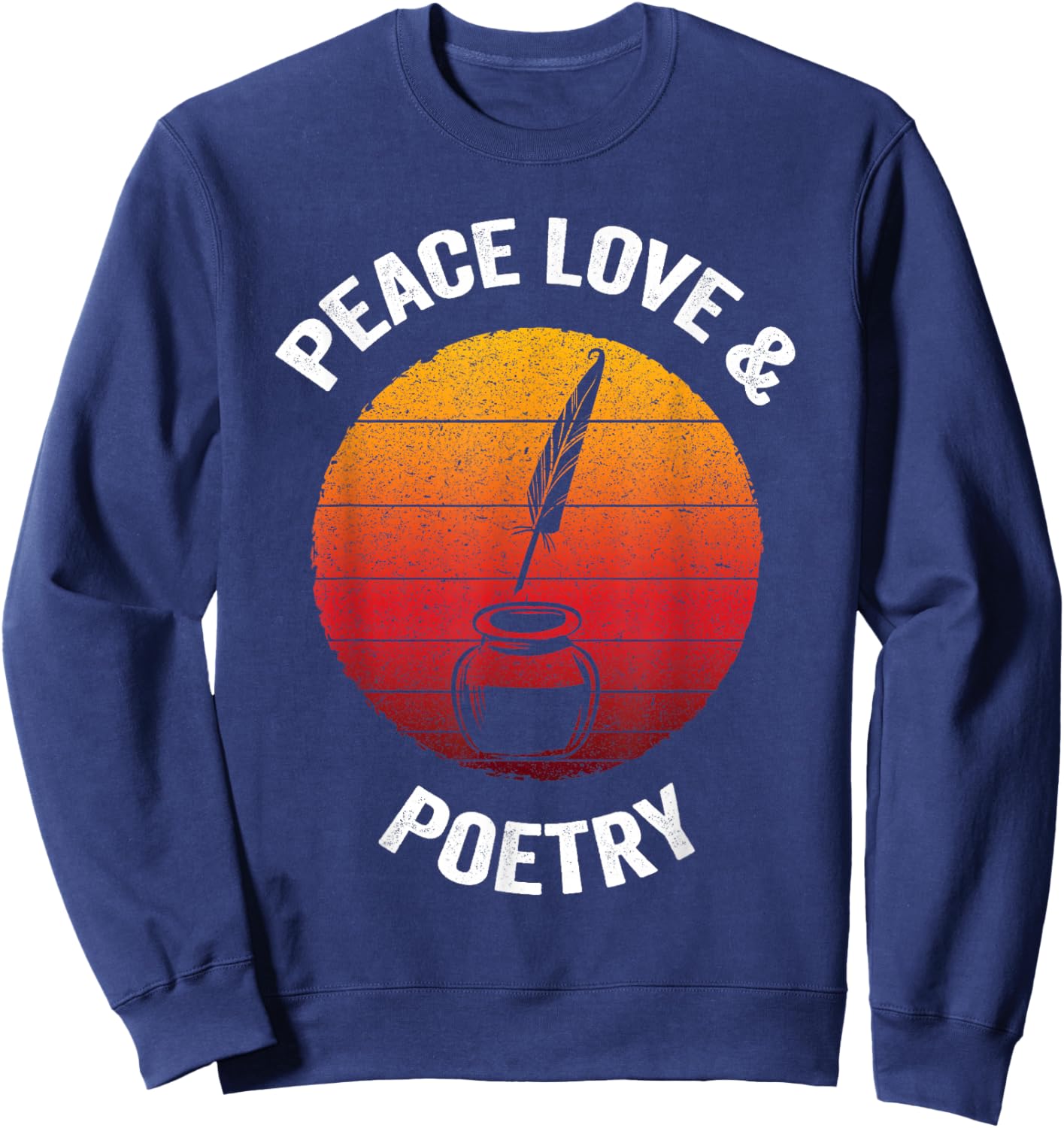 Peace Love & Poetry | Vintage Poem Literature Sweatshirt - Sweatshirt | Navy