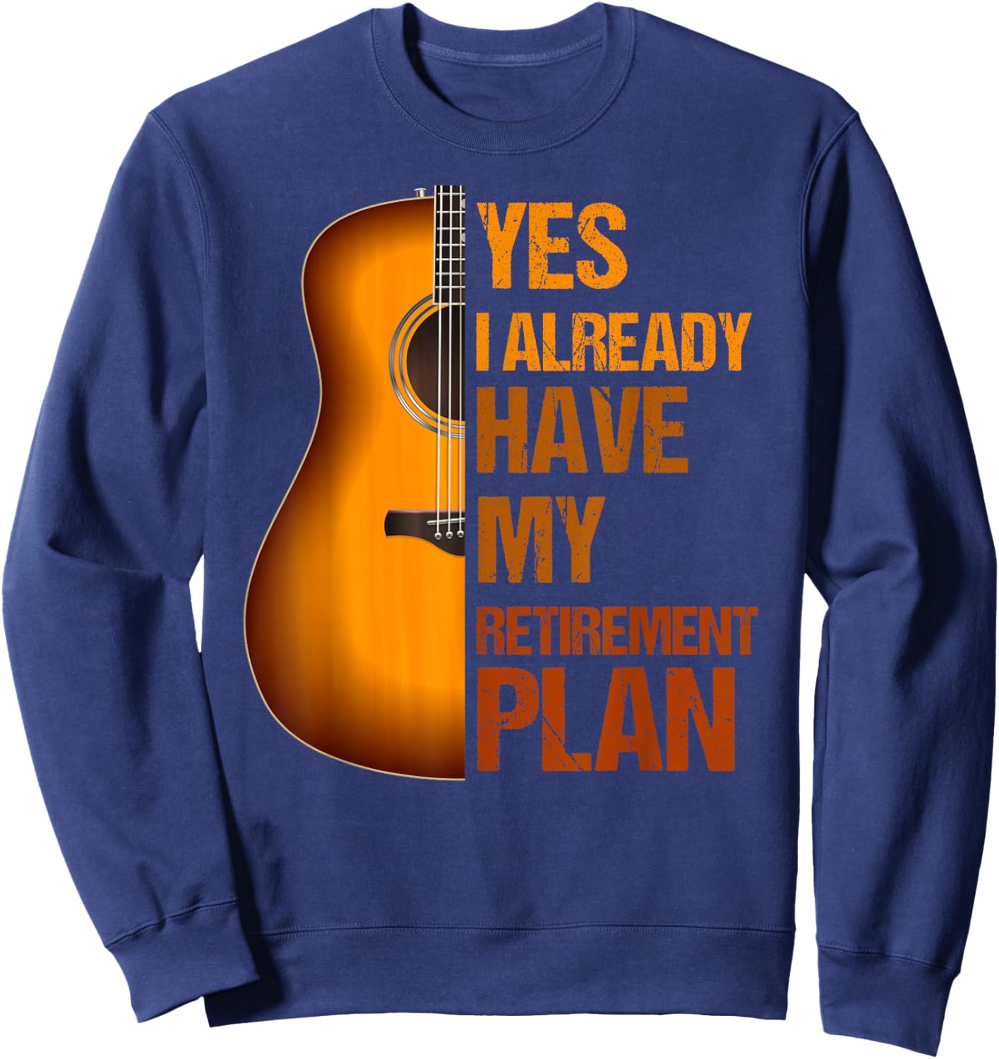 My Retirement Plan Guitar Shirt Guitar Stuff Vintage Guitar Sweatshirt - Sweatshirt | Navy