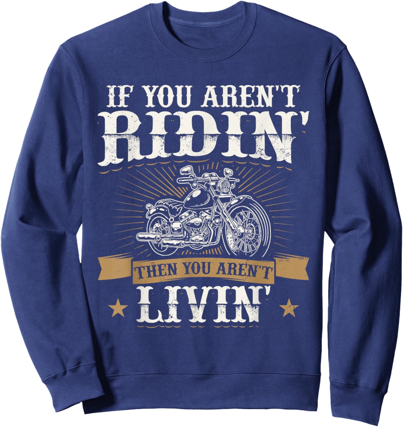 Funny Motorcycle Lover Graphic Women Men Motorbike Rider Sweatshirt - Sweatshirt | Navy