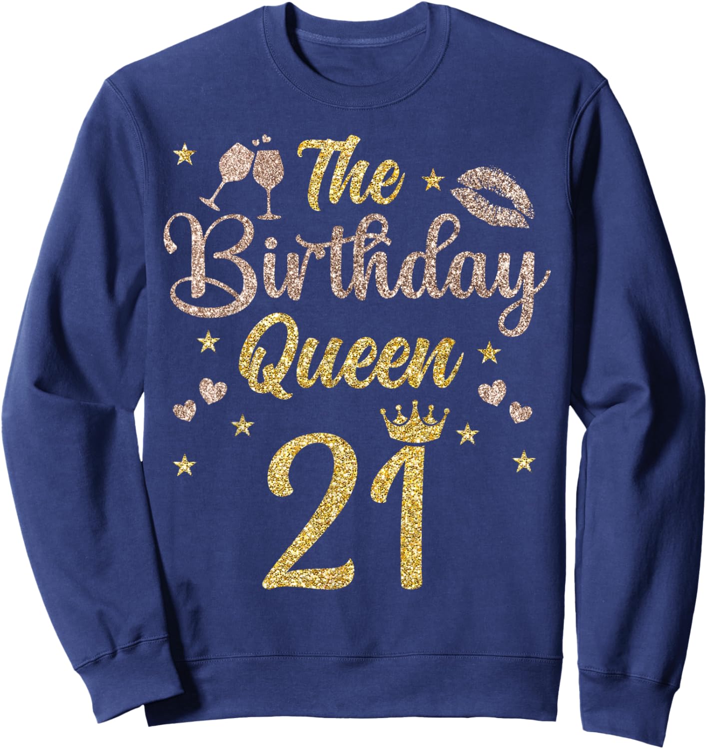 21 Years Bday Queen 21st Birthday Queen Twenty-One Sweatshirt - Sweatshirt | Navy