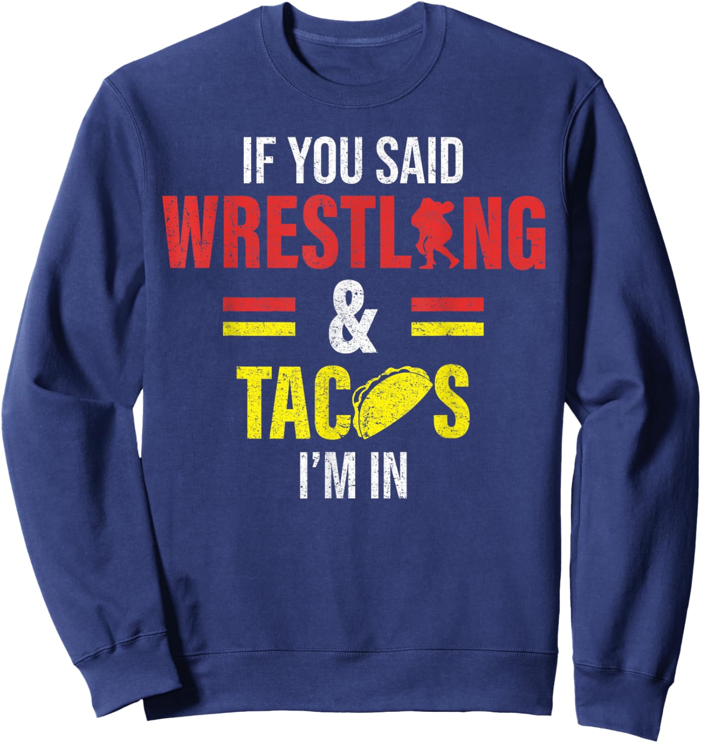 Funny Wrestling and Tacco Sweatshirt - Sweatshirt | Navy