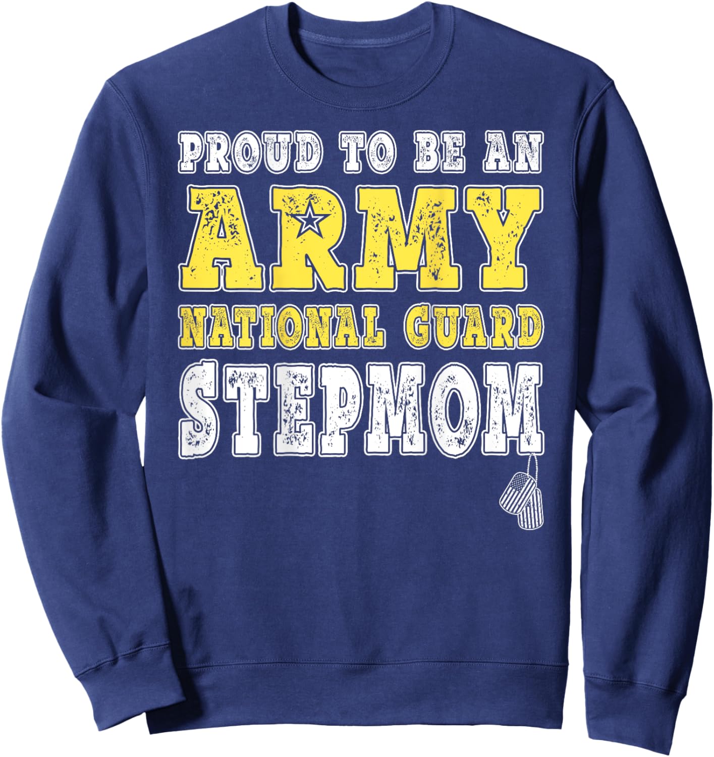 Proud To Be An Army National Guard Stepmom Military Step-mom Sweatshirt - Sweatshirt | Navy