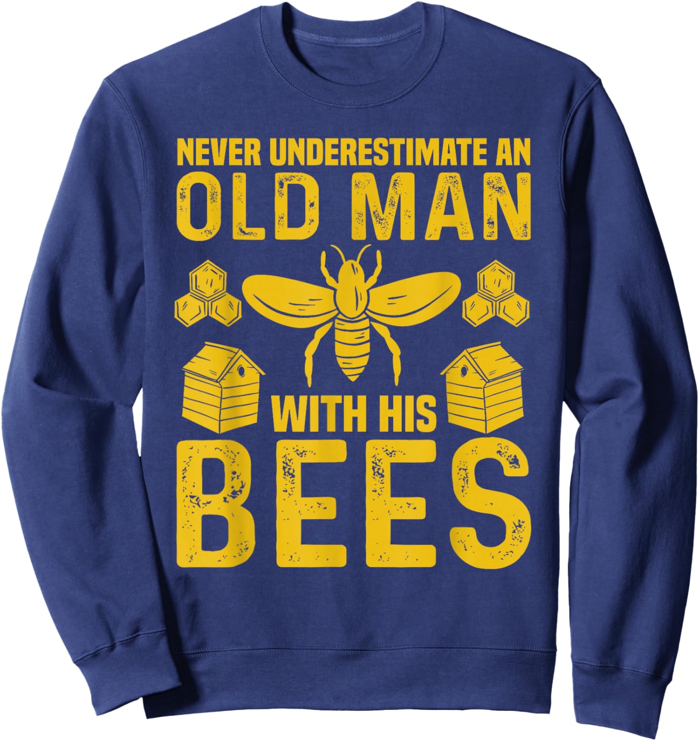 Apiary Bee Keeper an Old Man with His Bees Beekeeping Sweatshirt - Sweatshirt | Navy