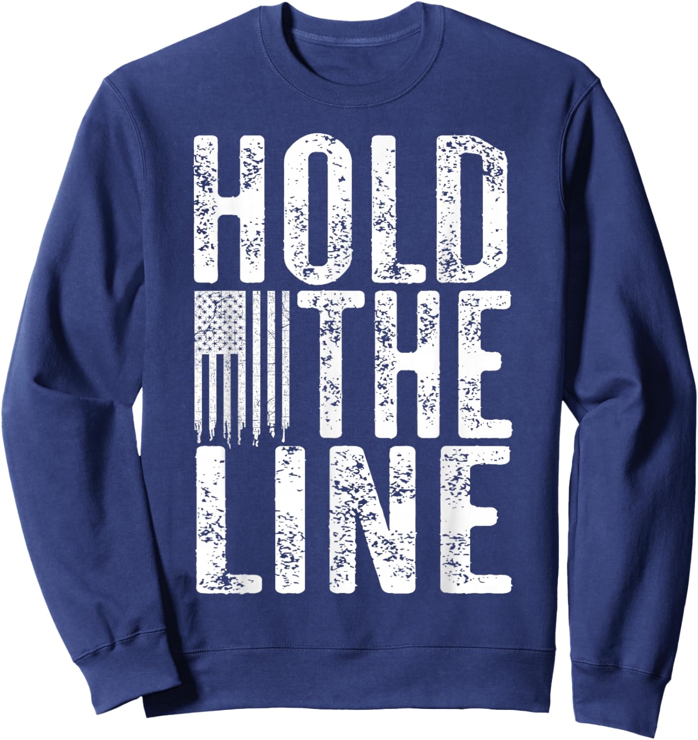 Hold The Line with Vintage American Flag Grunge Distressed Sweatshirt - Sweatshirt | Navy