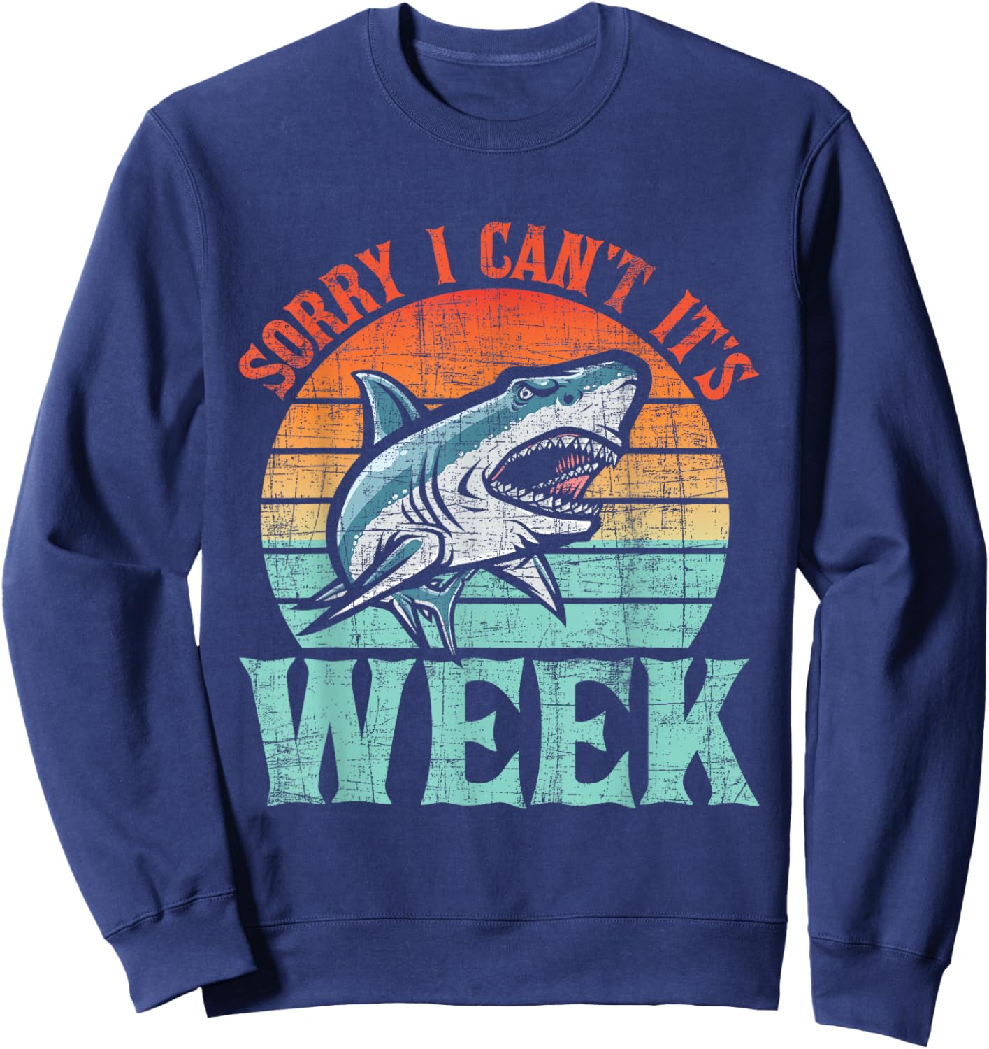 Sorry I Can't - Marine Biologist Shark Lovers Wildlife Sweatshirt - Sweatshirt | Navy
