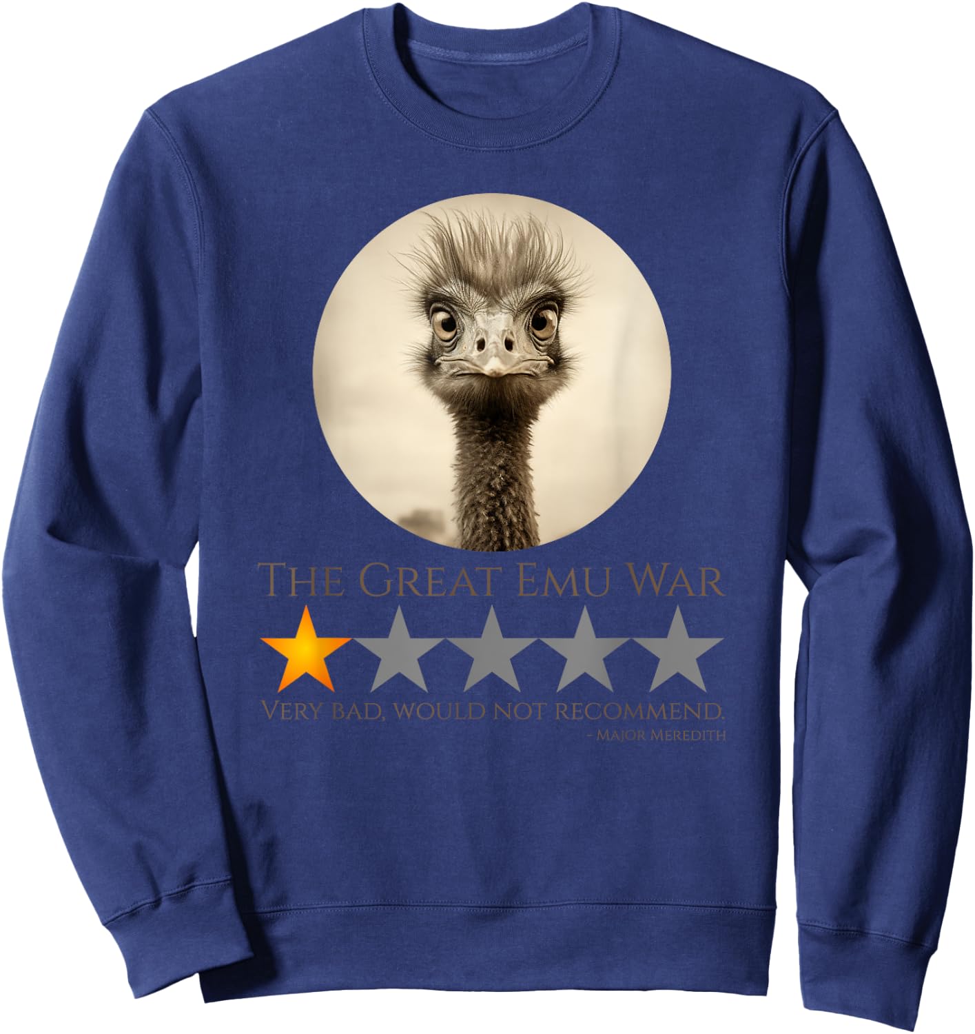 The Great Emu War - Australian History Meme Sweatshirt - Sweatshirt | Navy