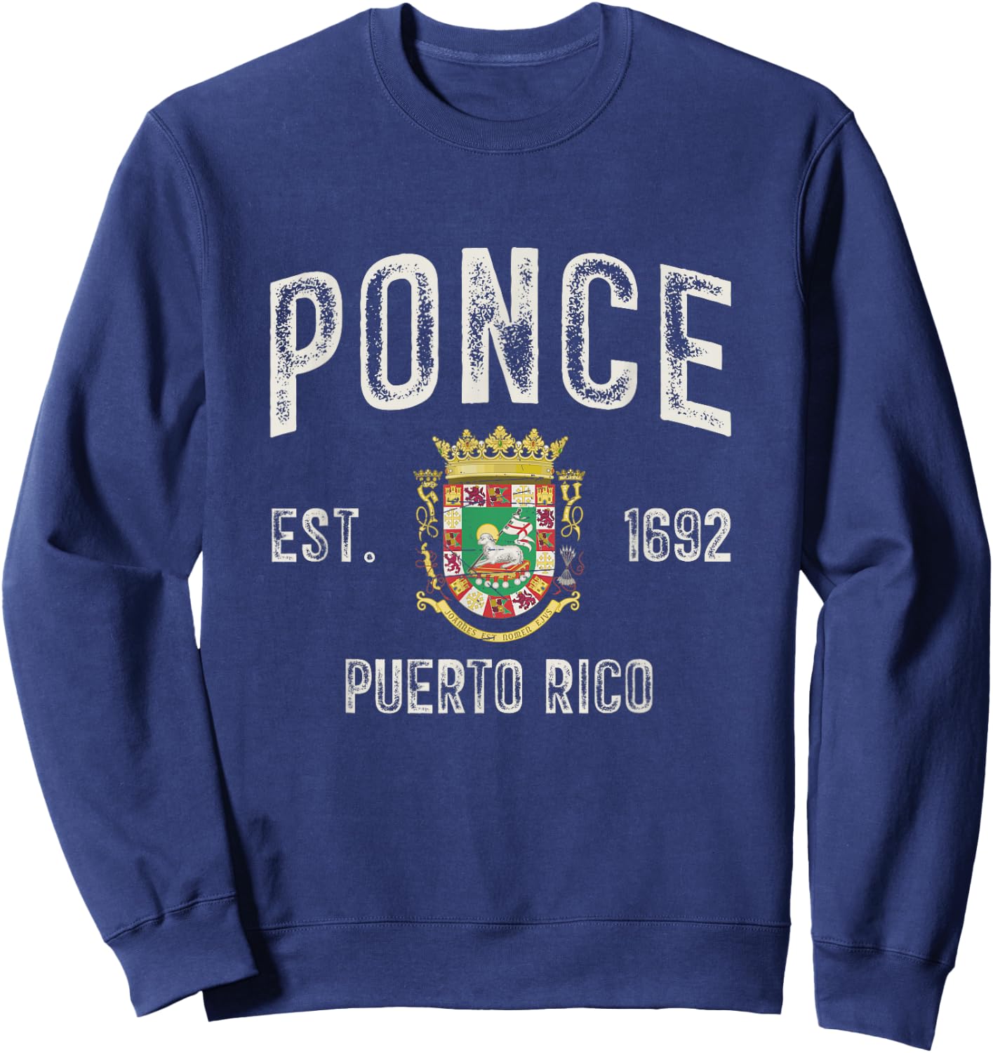 Ponce City In Puerto Rico Est 1692, Puerto Rico Armorial Sweatshirt - Sweatshirt | Navy