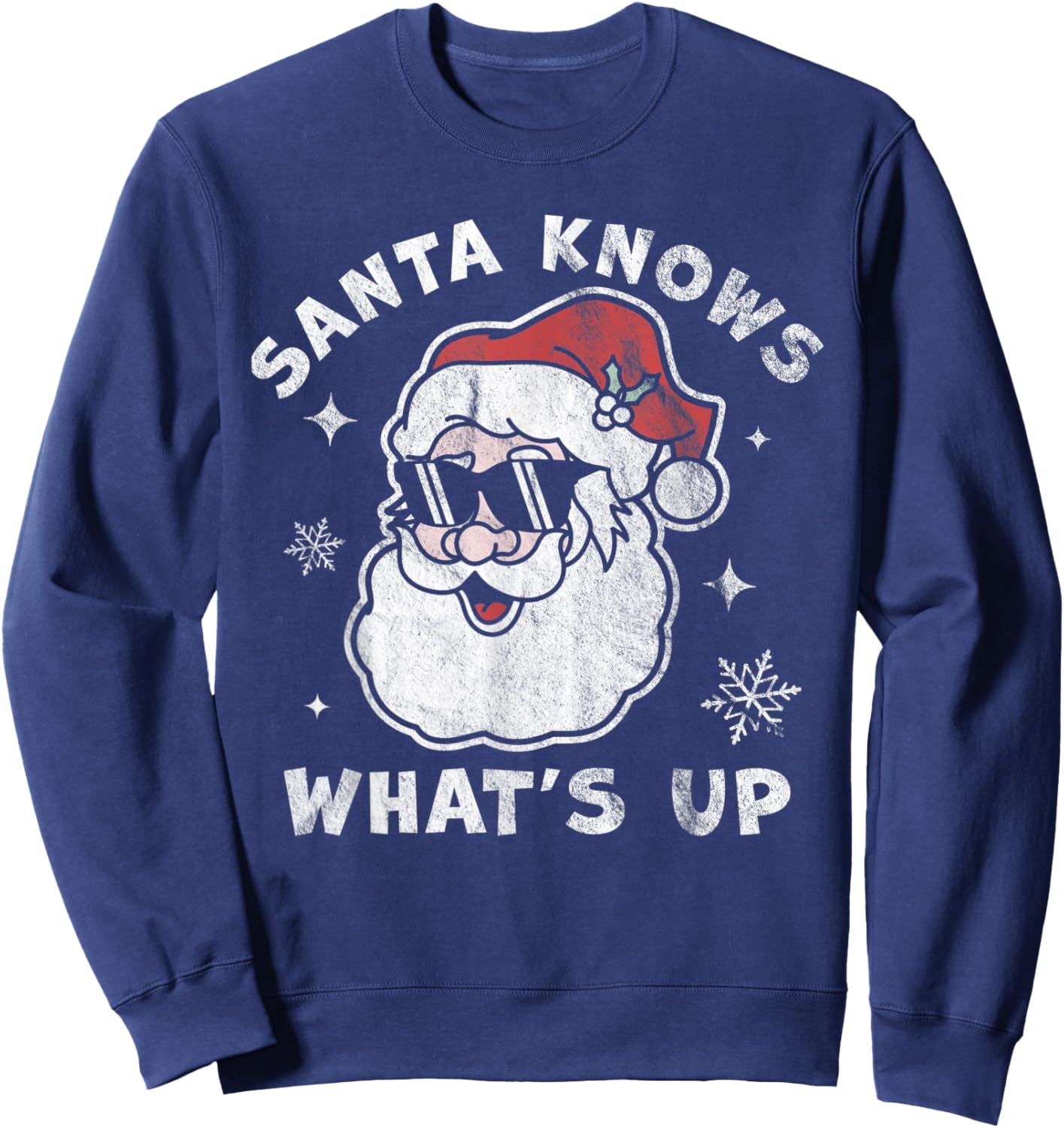 Santa Knows What's Up - Funny Christmas Santa Claus Xmas Sweatshirt - Sweatshirt | Navy