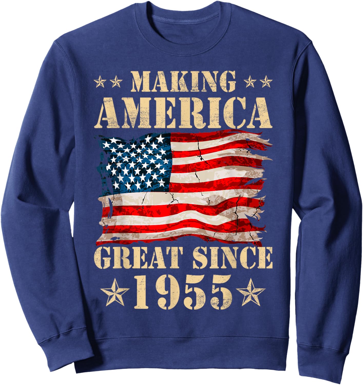 Vintage Making America Flag Great Since 1955 Birthday Party Sweatshirt - Sweatshirt | Navy