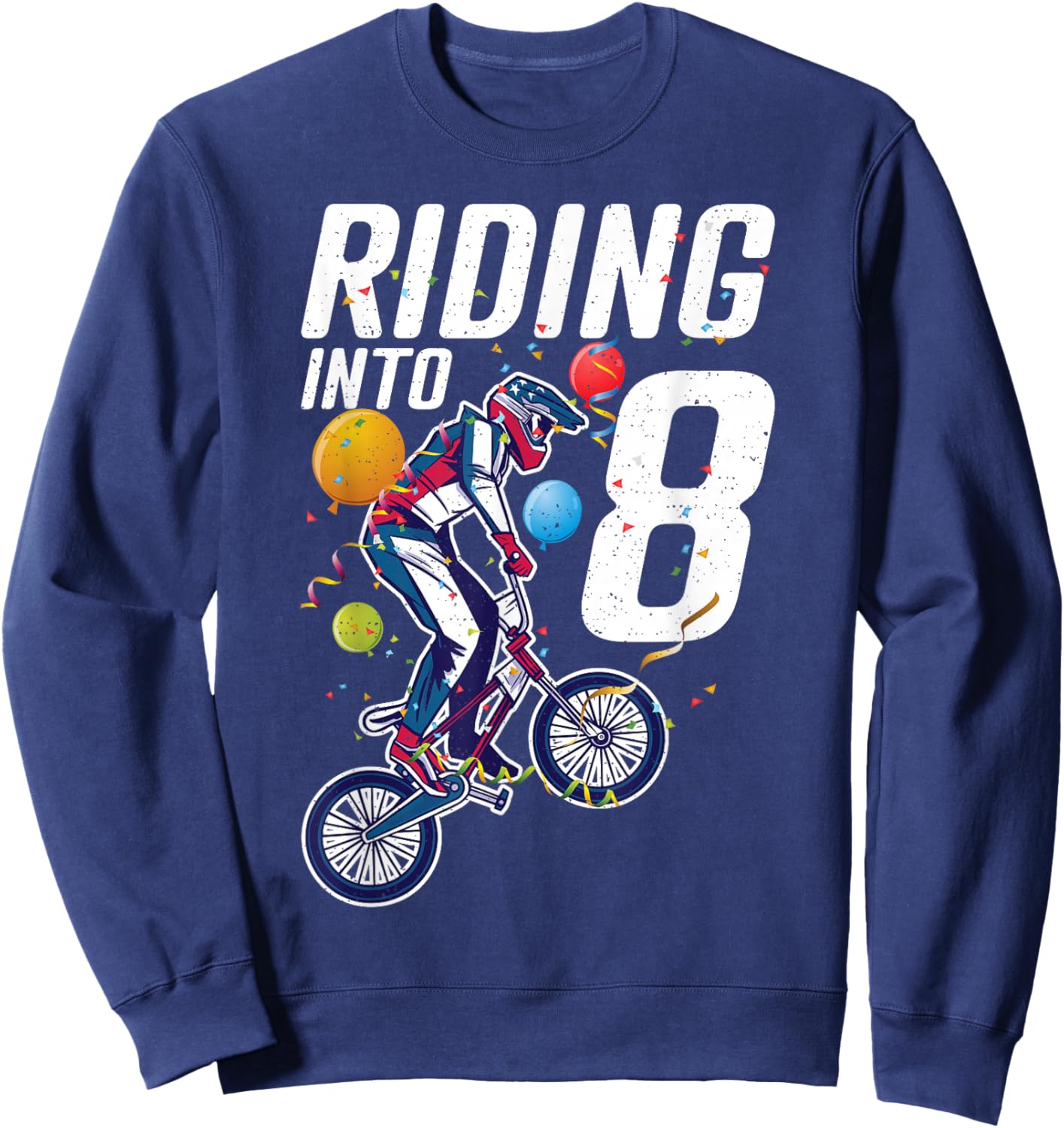 Riding into 8 Years BMX Bike 8 Birthday Sweatshirt - Sweatshirt | Navy
