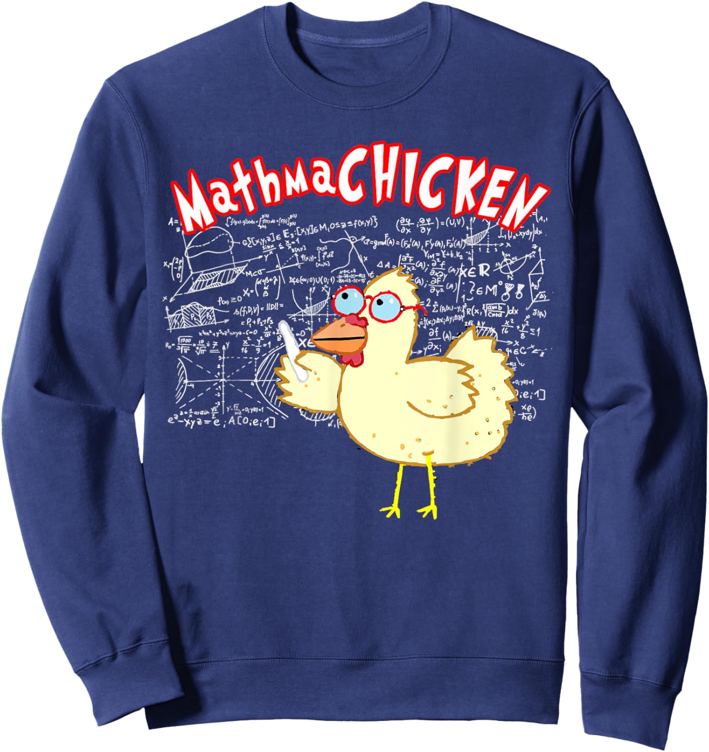 MathmaCHICKEN Funny Mathematics Teacher Student Chicken Women Girls Kids Sweatshirt - Sweatshirt | Navy