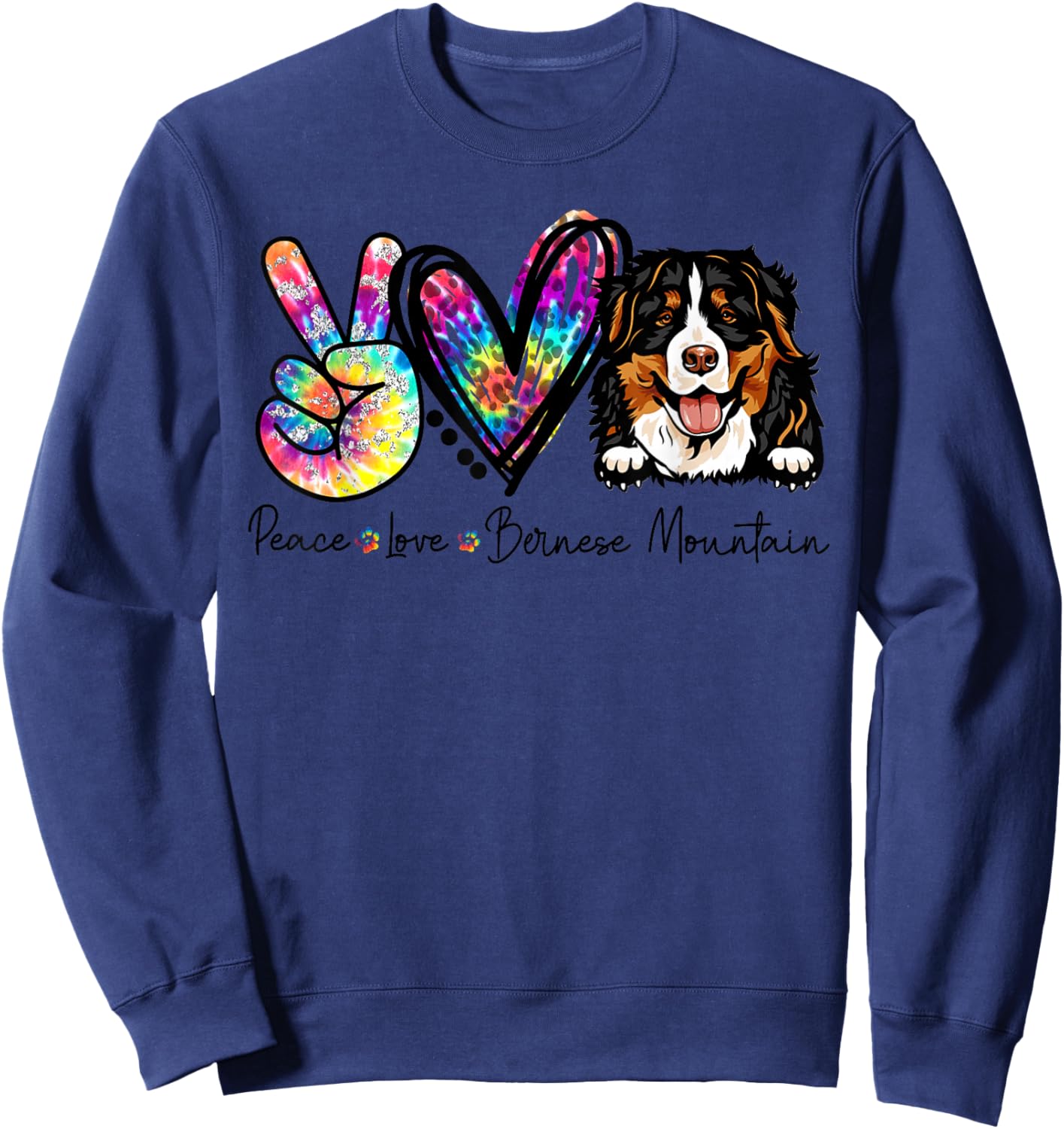 Peace Love Bernese Mountain Funny Tie Dye Dog Lovers Small Sweatshirt - Sweatshirt | Navy