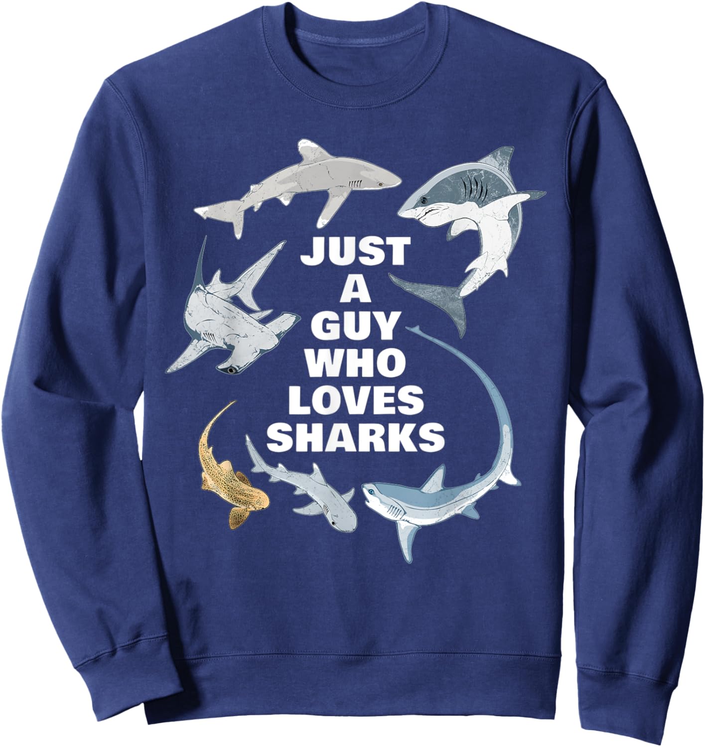 Just a guy who loves sharks Sweatshirt - Sweatshirt | Navy