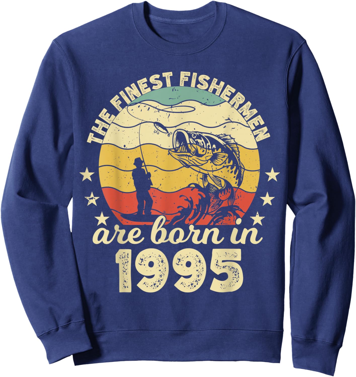 Birthday the finest fisherman are born in 1995 fishing Sweatshirt - Sweatshirt | Navy