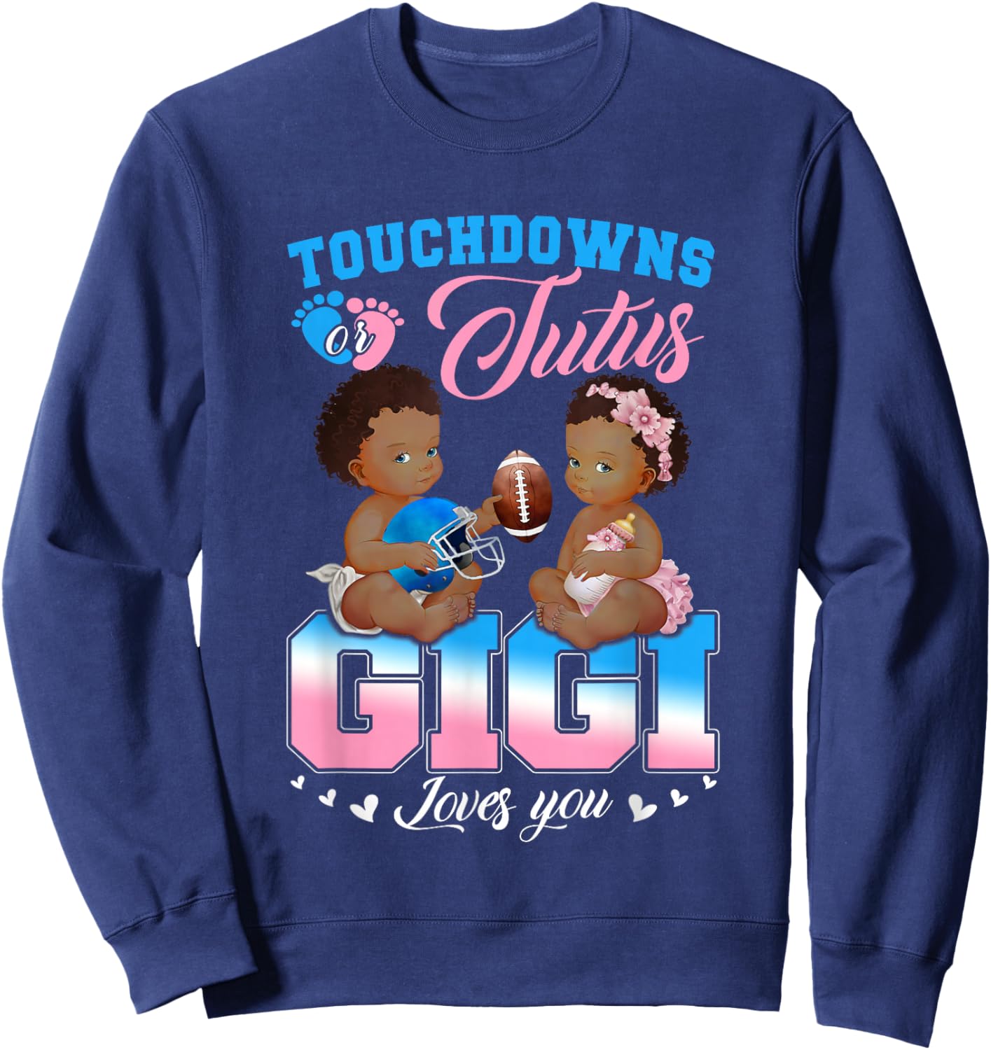 Touchdowns or Tutus Gigi Loves You Gender Reveal Sweatshirt - Sweatshirt | Navy