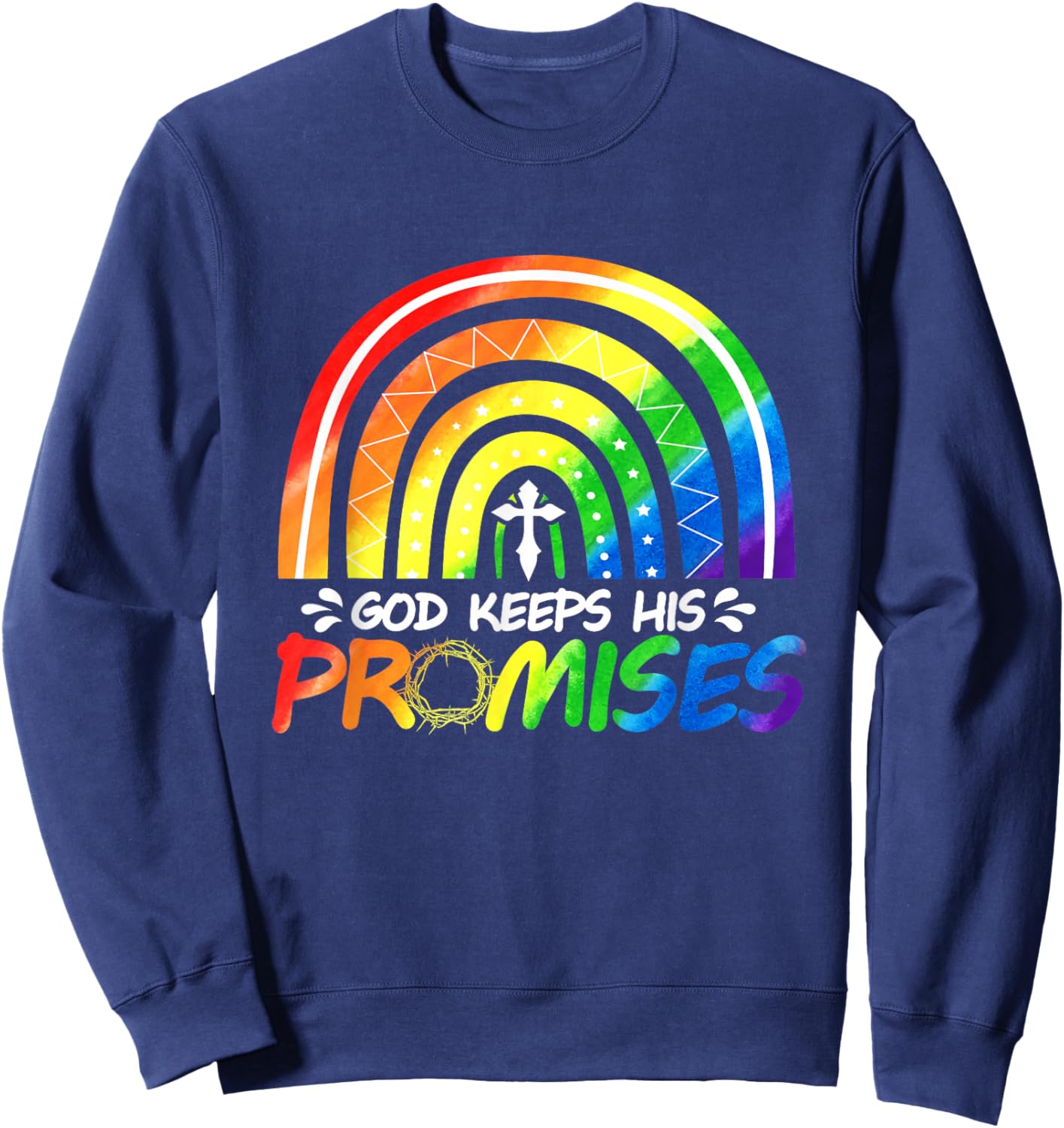 God Keeps His Promise Rainbow Christian Bible Noah Sweatshirt - Sweatshirt | Navy