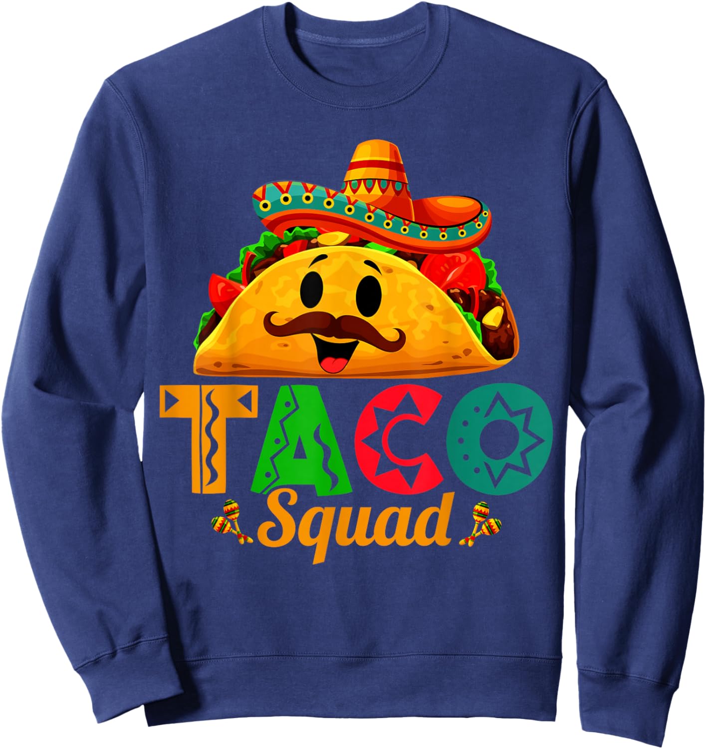 Mexican Food Lover Cute Taco Squad Sweatshirt - Sweatshirt | Navy