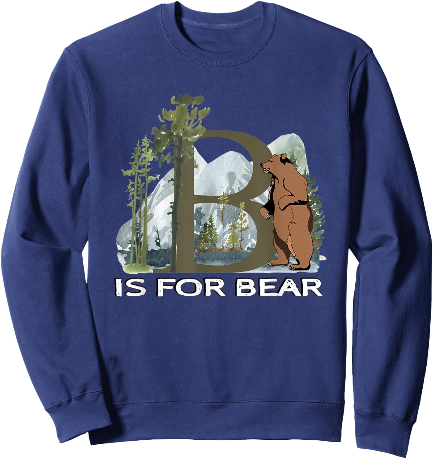 Brown Bear Animal Watercolor Nature Lover Alphabet Letter B Sweatshirt - Sweatshirt | Navy