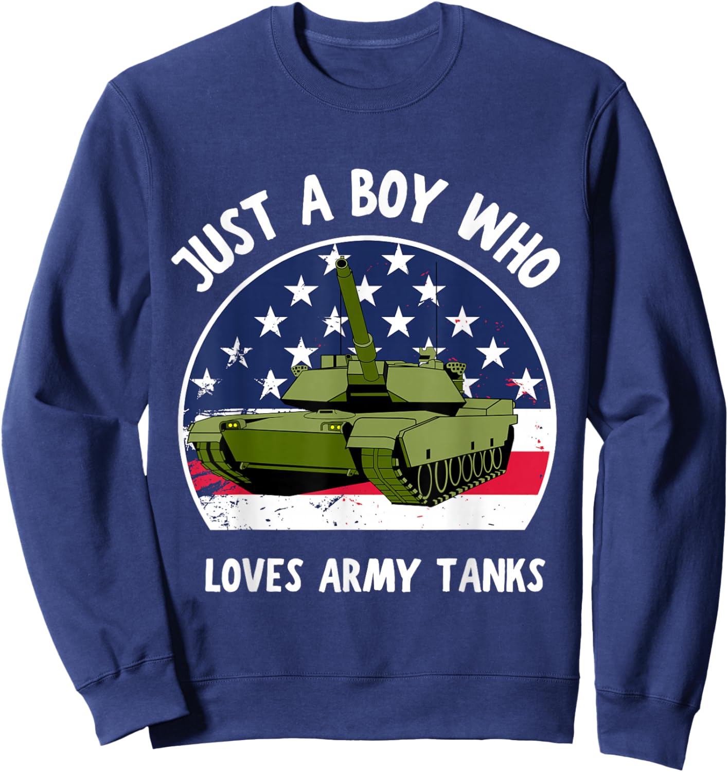 Just A Boy Who Loves Army Tanks Army Military Son Kids Boys Sweatshirt - Sweatshirt | Navy