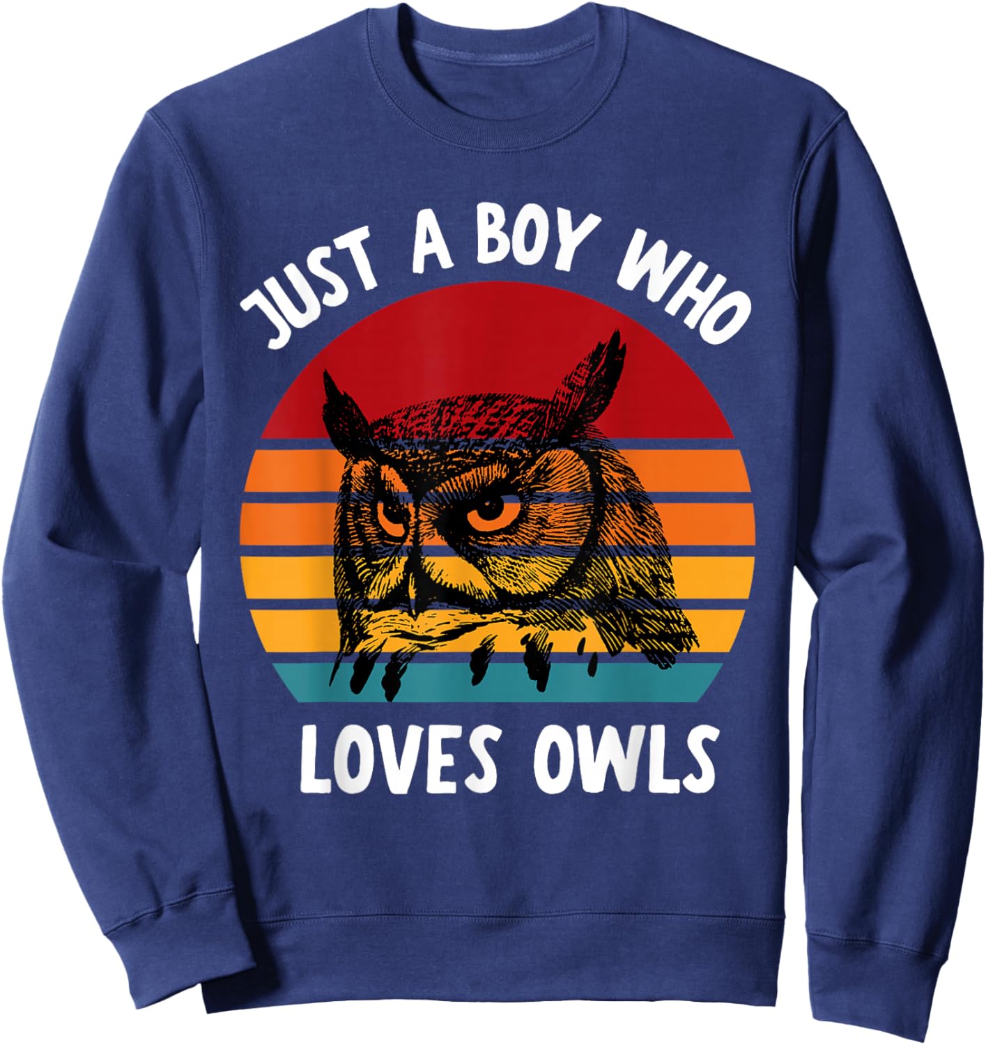 Just A Boy Who Loves Owls Funny Kids Boys Baby Toddler 5T Sweatshirt - Sweatshirt | Navy