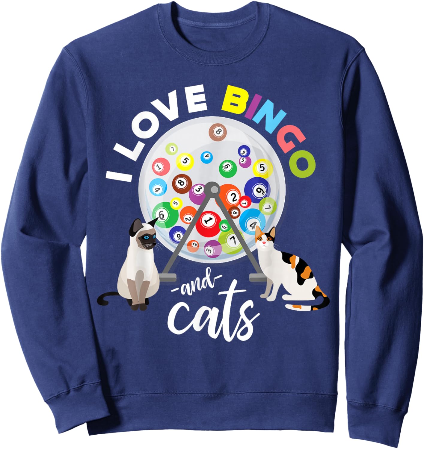 I Love Bingo And Cats Cute Animal Pet Bingo Winner Bingo Sweatshirt - Sweatshirt | Navy