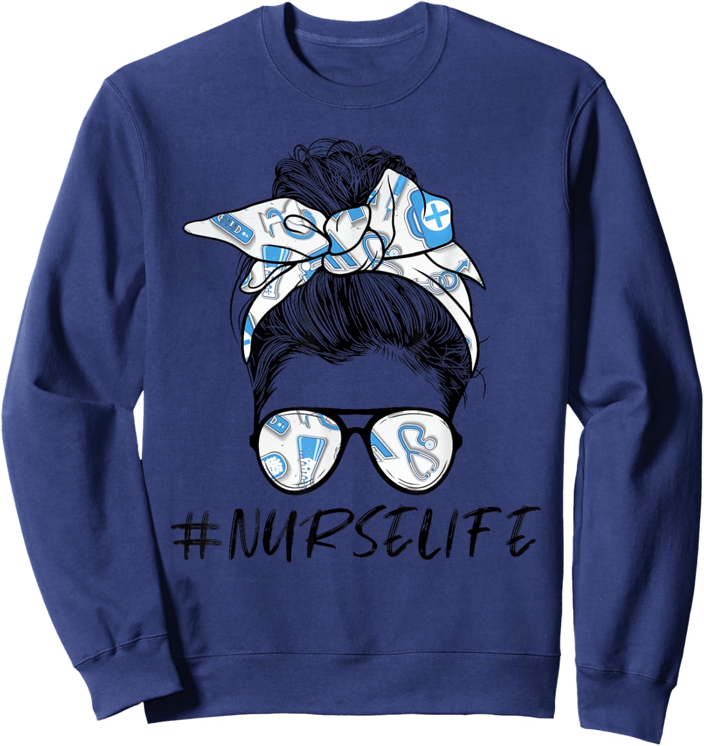 Messy Bun Nurse Life for Registered Nurse Nurse's Day Sweatshirt - Sweatshirt | Navy