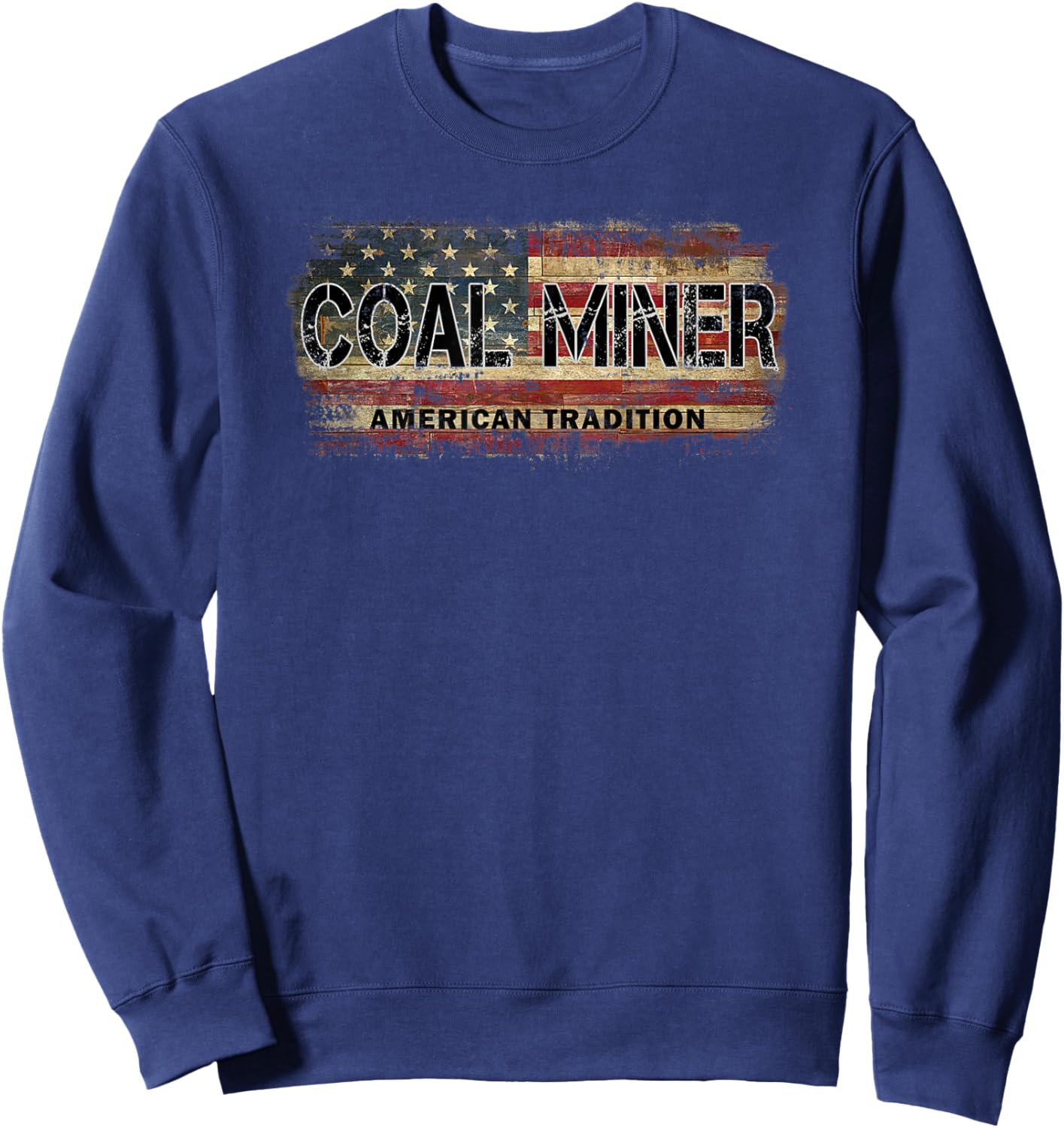 USA Flag Coal Mining Design features a Vintage Flag Women Kids Men Sweatshirt - Sweatshirt | Navy
