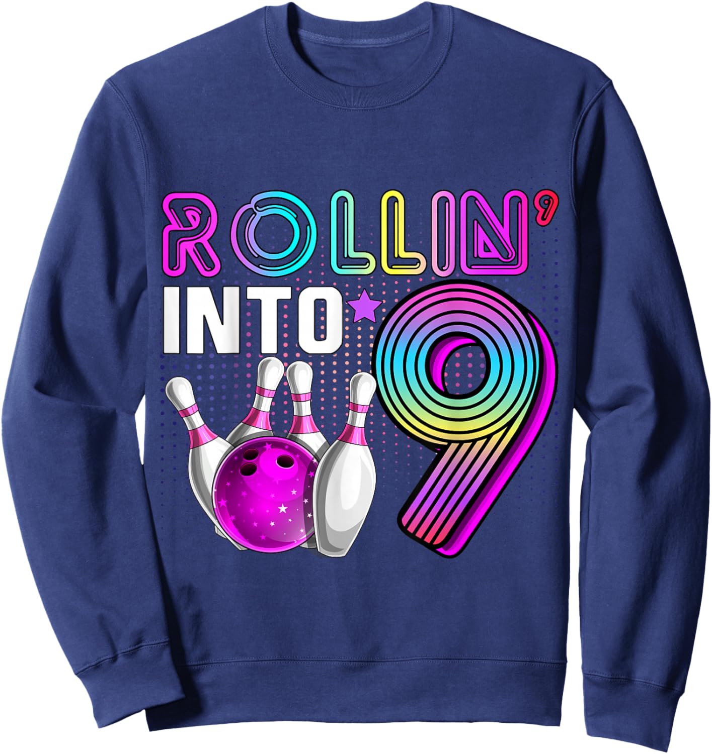Rollin into 9 Bowling Birthday Party 9th Birthday Retro Girl Sweatshirt - Sweatshirt | Navy