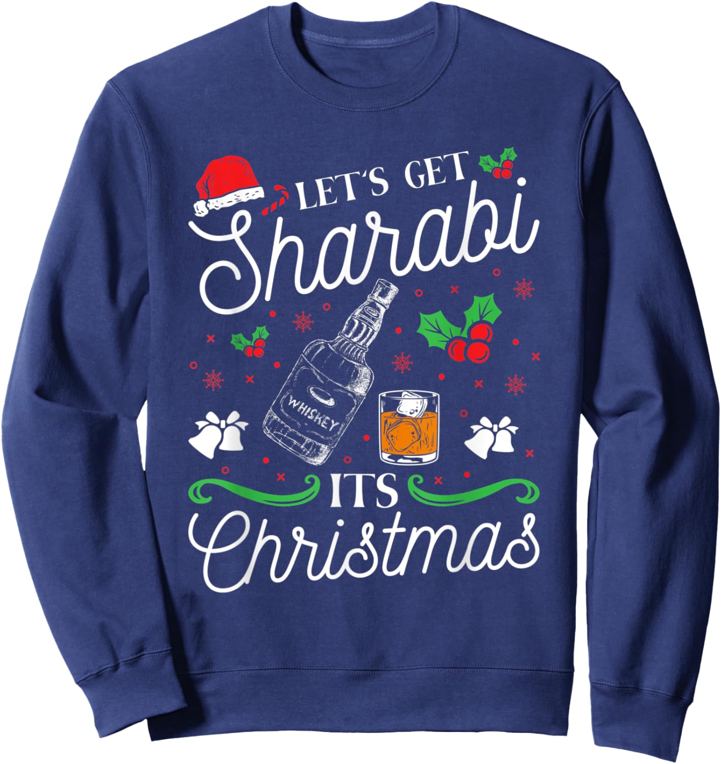 Funny Desi Indian Punjabi Lets Get Sharabi It's Christmas Sweatshirt - Sweatshirt | Navy