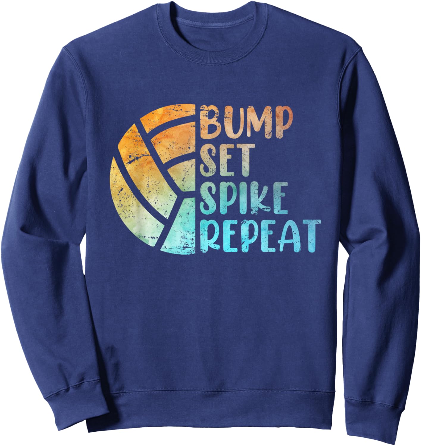 Volleyballer Bump Set Spike Repeat Volleyball Sweatshirt - Sweatshirt | Navy