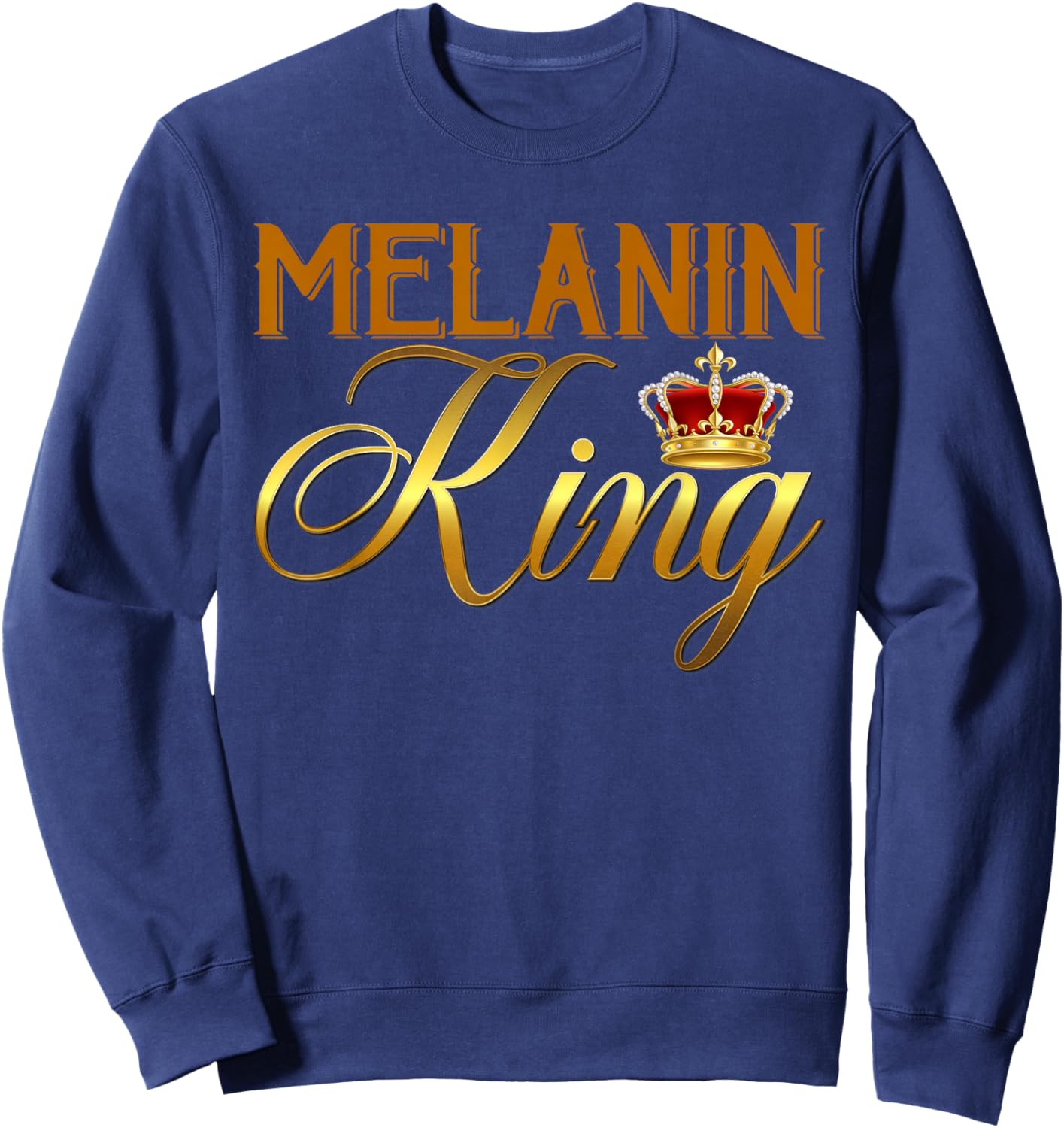 Melanin King - African Black History Month Black King Men Sweatshirt - Sweatshirt | Navy