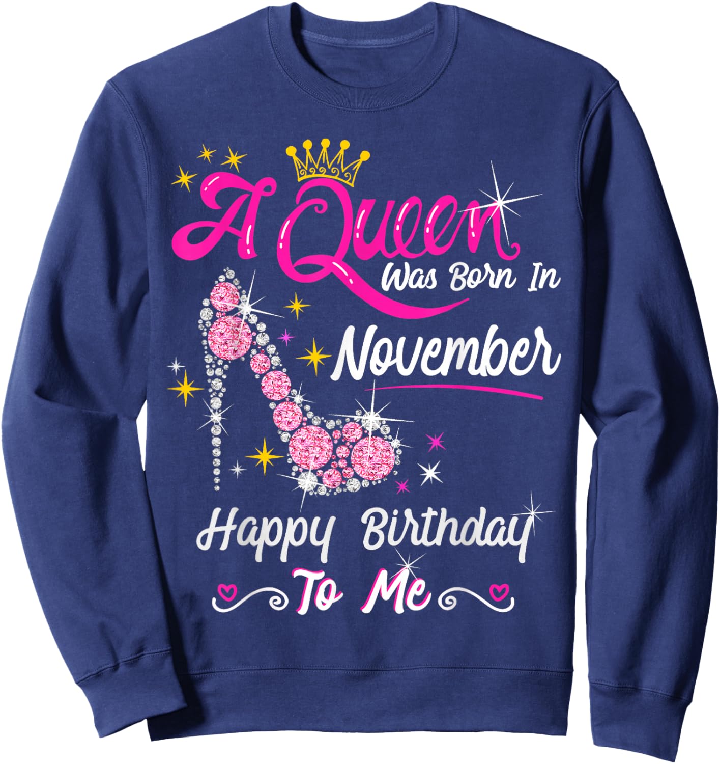 A Queen was Born in November Queen Birthday Shirt Sweatshirt - Sweatshirt | Navy