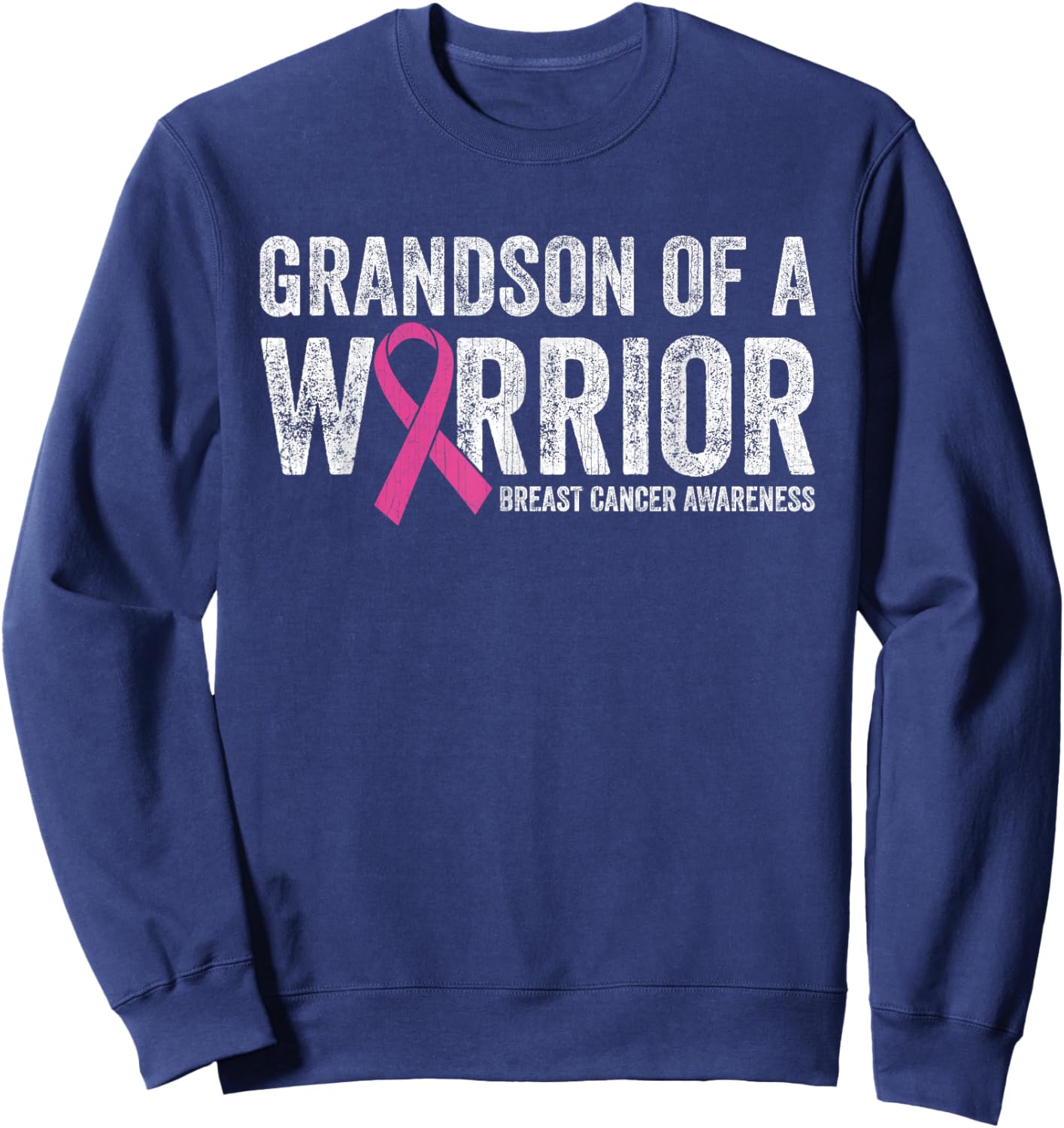 Breast Cancer Awareness Pink Ribbon Grandson Of A Warrior Sweatshirt - Sweatshirt | Navy